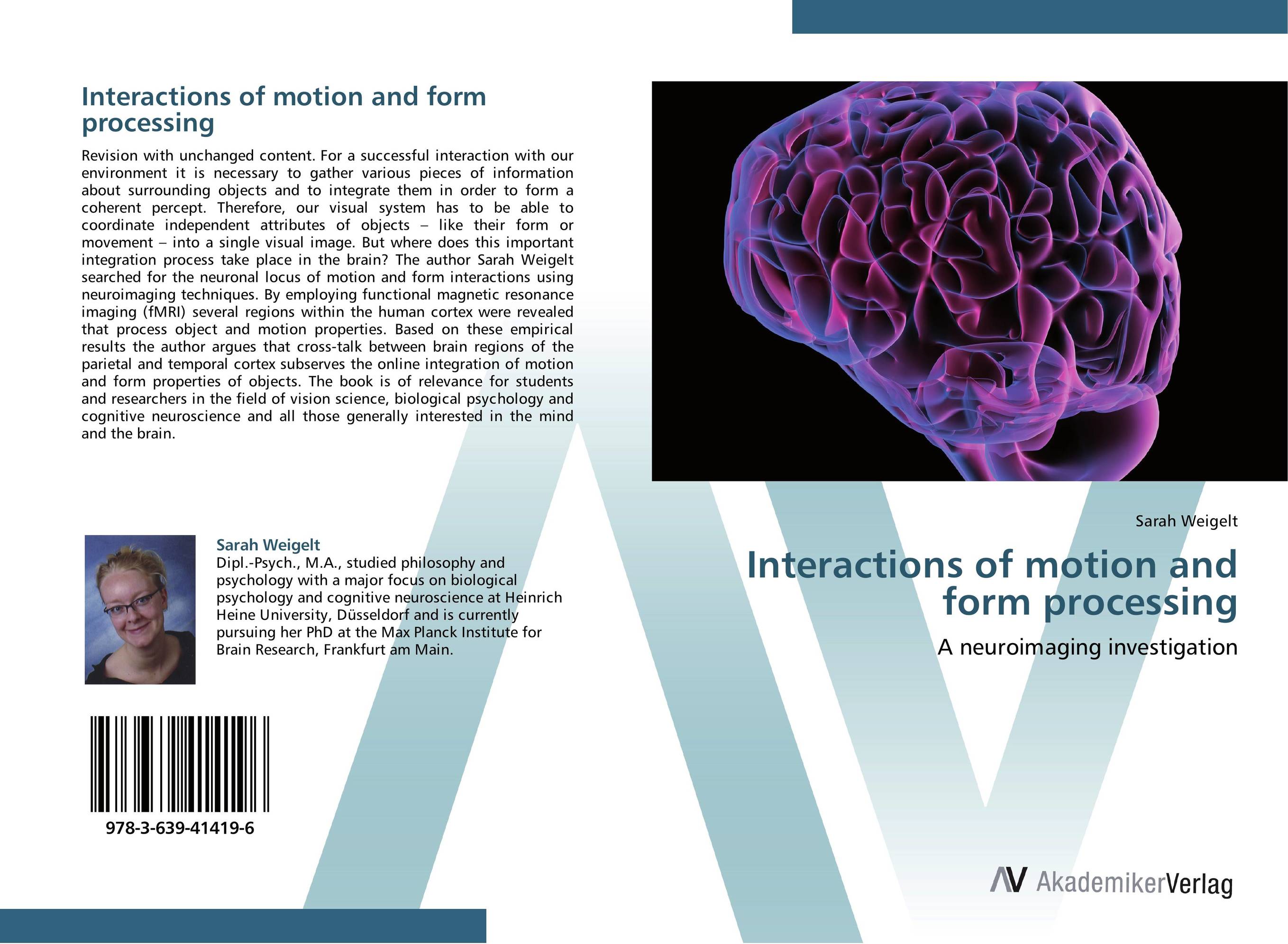 Interactions of motion and form processing. A neuroimaging investigation.