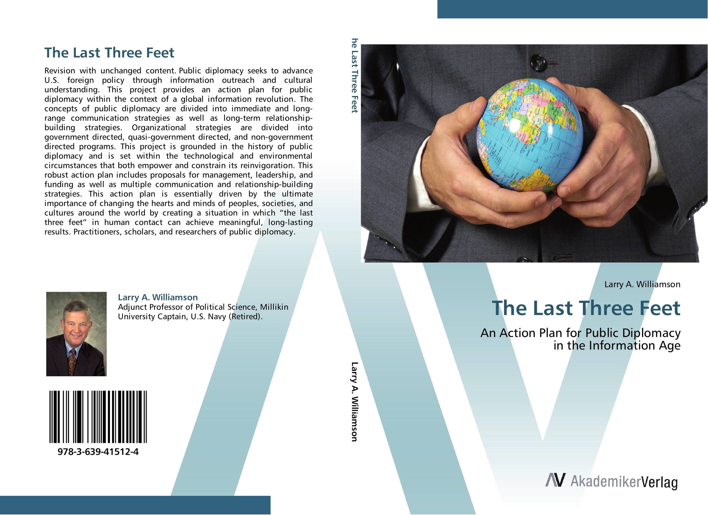 The Last Three Feet. An Action Plan for Public Diplomacy  in the Information Age.