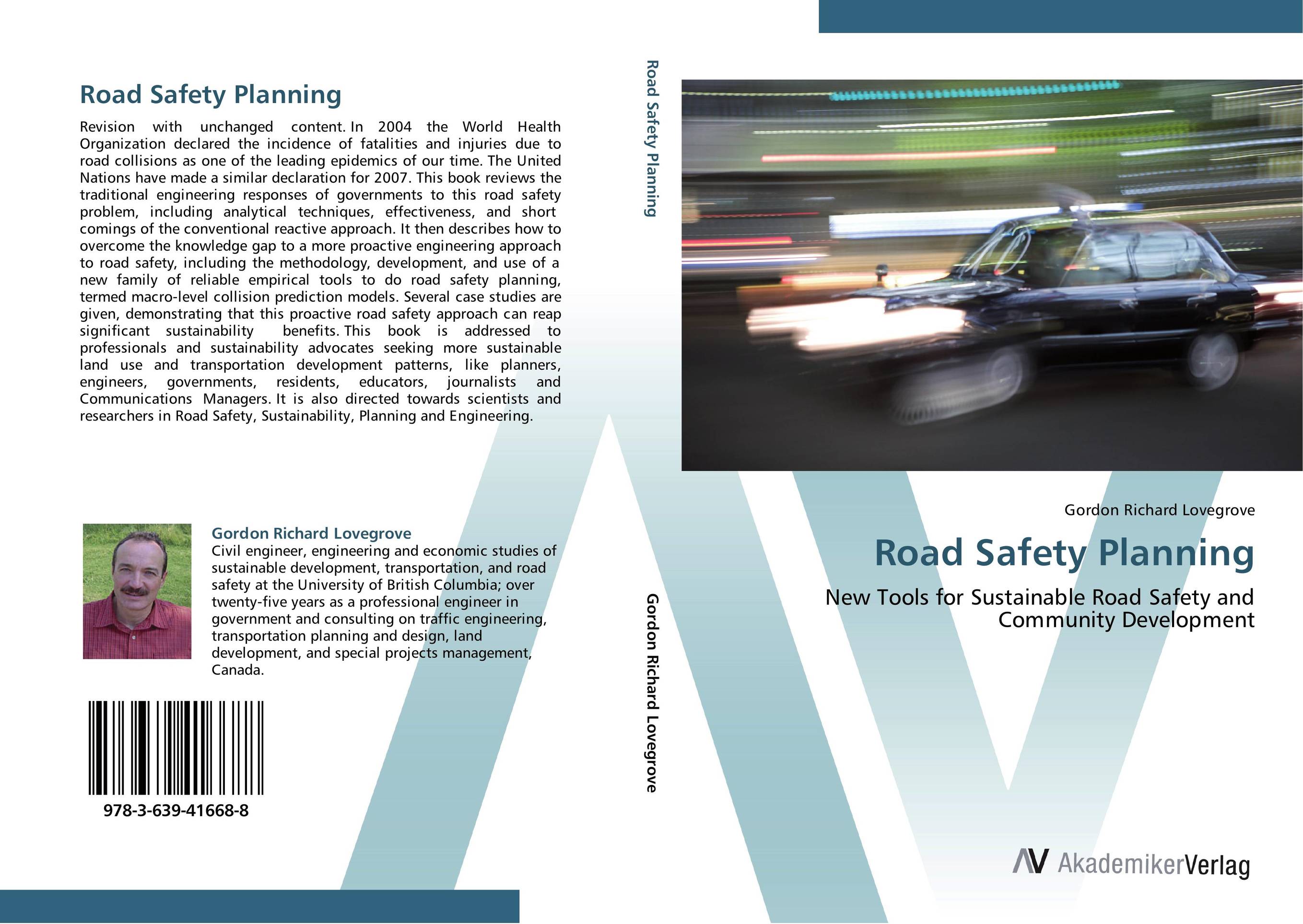 Road Safety Planning. New Tools for Sustainable Road Safety and Community Development.