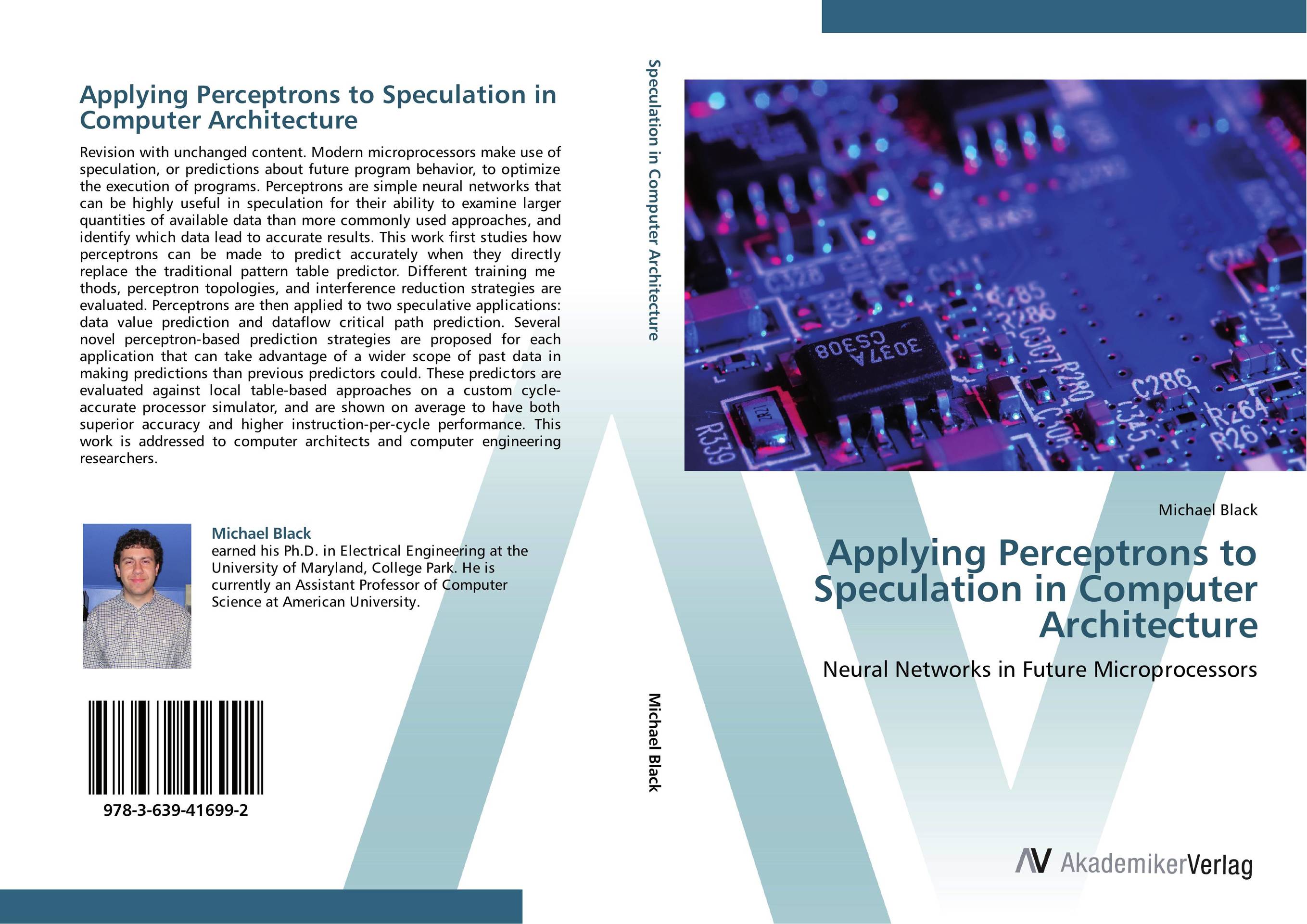 Applying Perceptrons to Speculation in Computer Architecture. Neural Networks in Future Microprocessors.