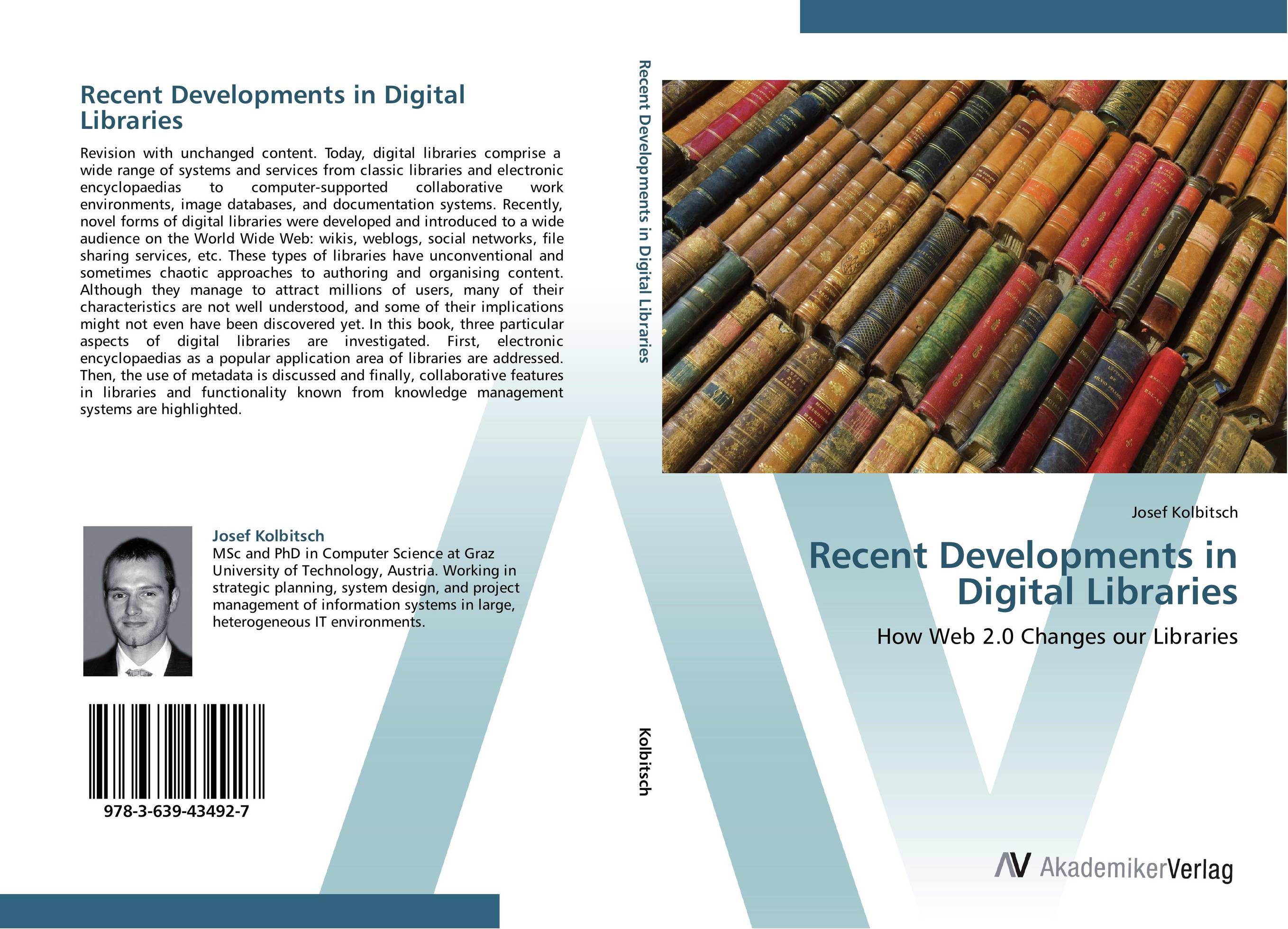 Recent Developments in Digital Libraries. How Web 2.0 Changes our Libraries.