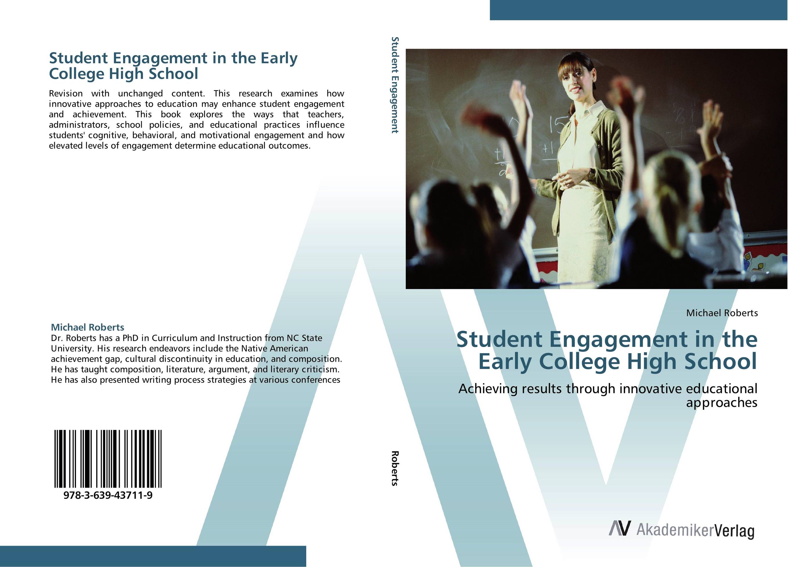 Student Engagement in the Early College High School. Achieving results through innovative educational approaches.