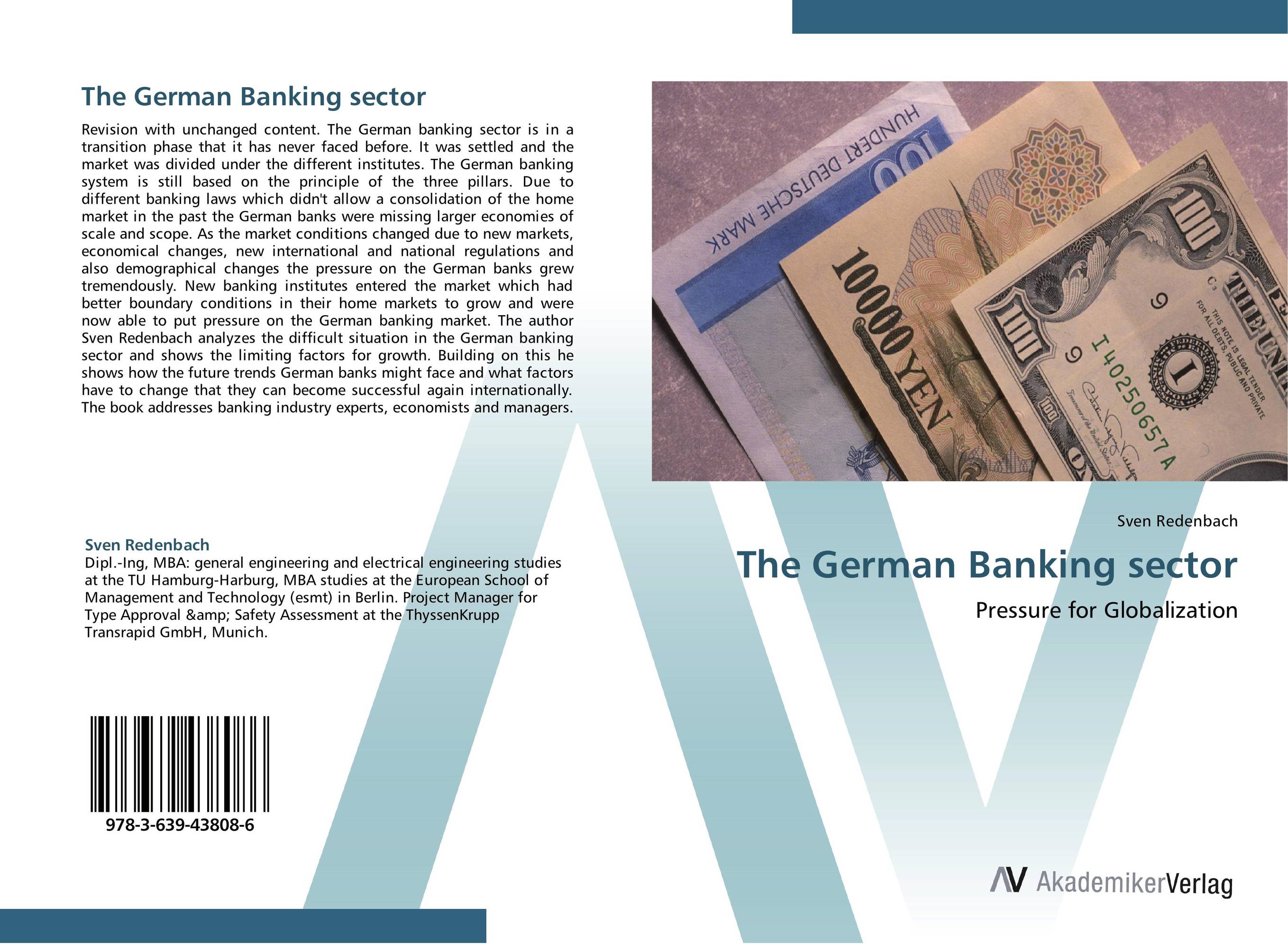 The German Banking sector. Pressure for Globalization.