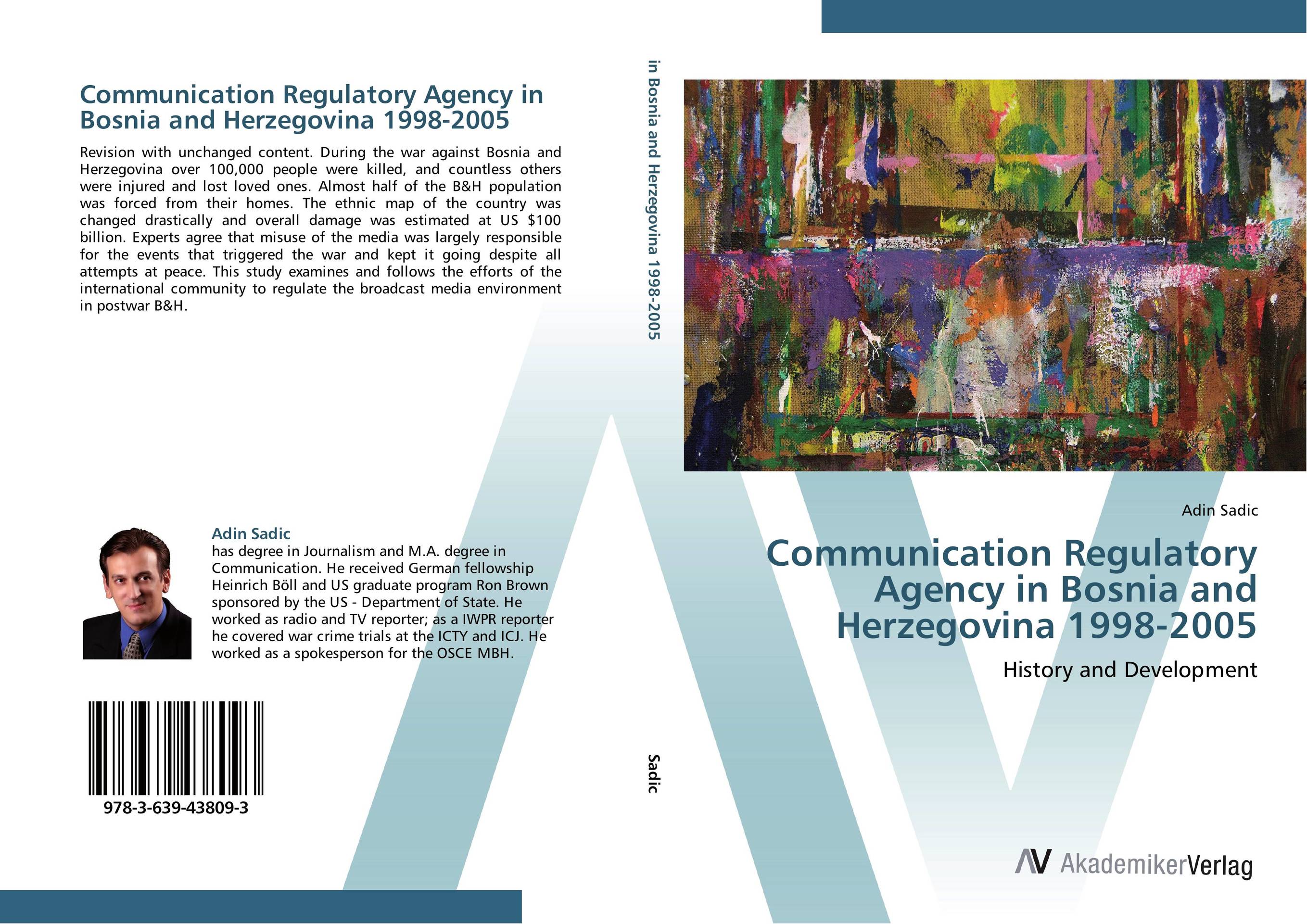 Communication Regulatory Agency in Bosnia and Herzegovina 1998-2005. History and Development.