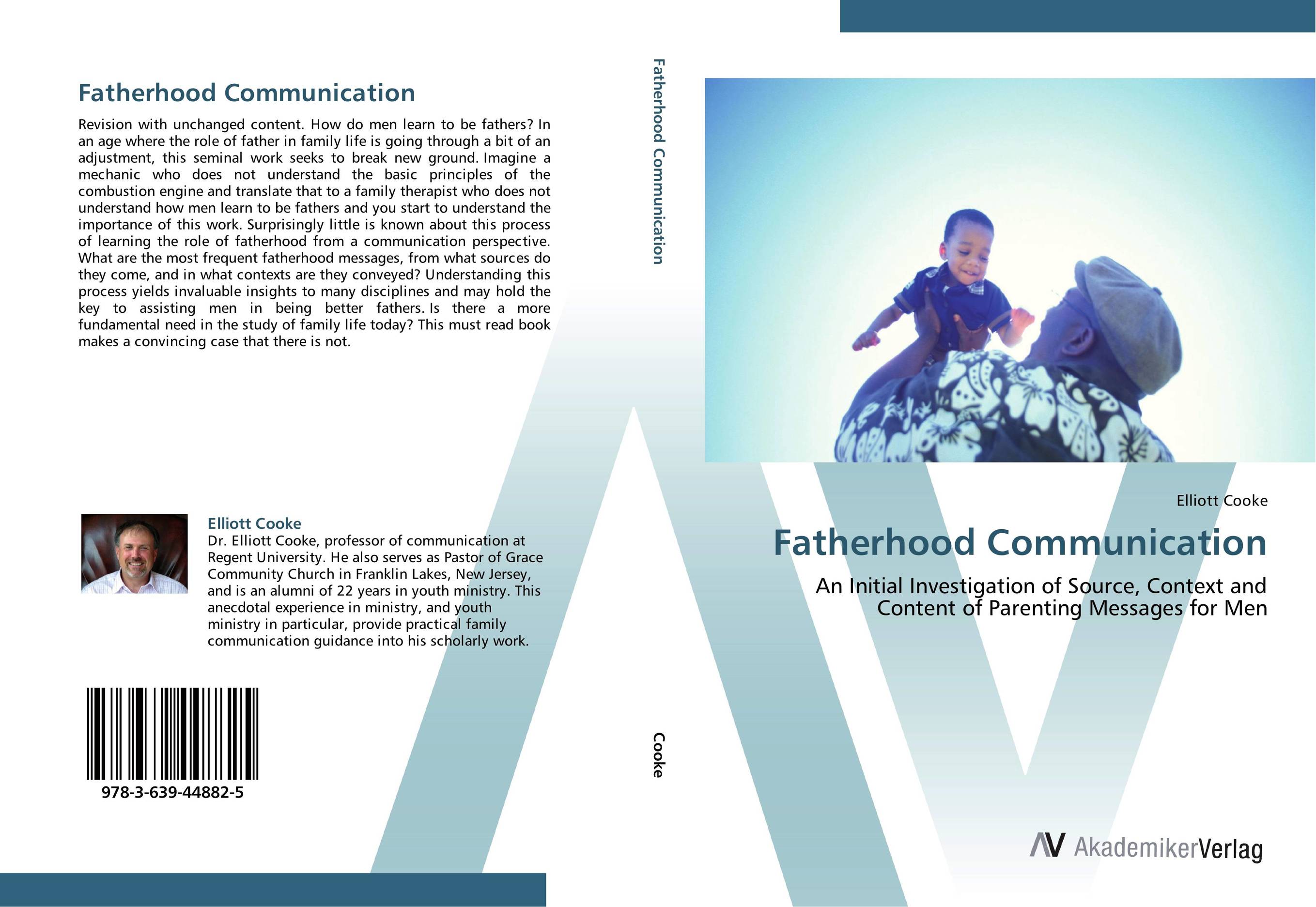 Fatherhood Communication. An Initial Investigation of Source, Context and Content of Parenting Messages for Men.