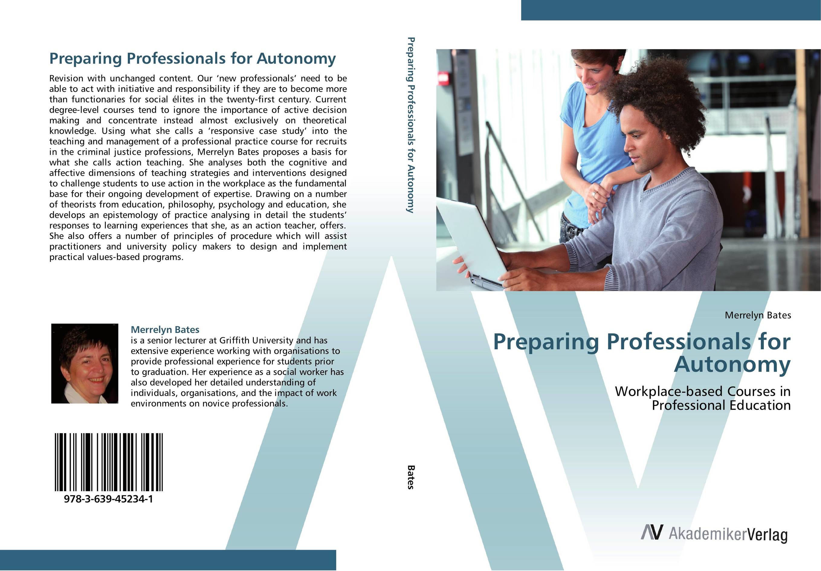 Preparing Professionals for Autonomy. Workplace-based Courses in  Professional Education.