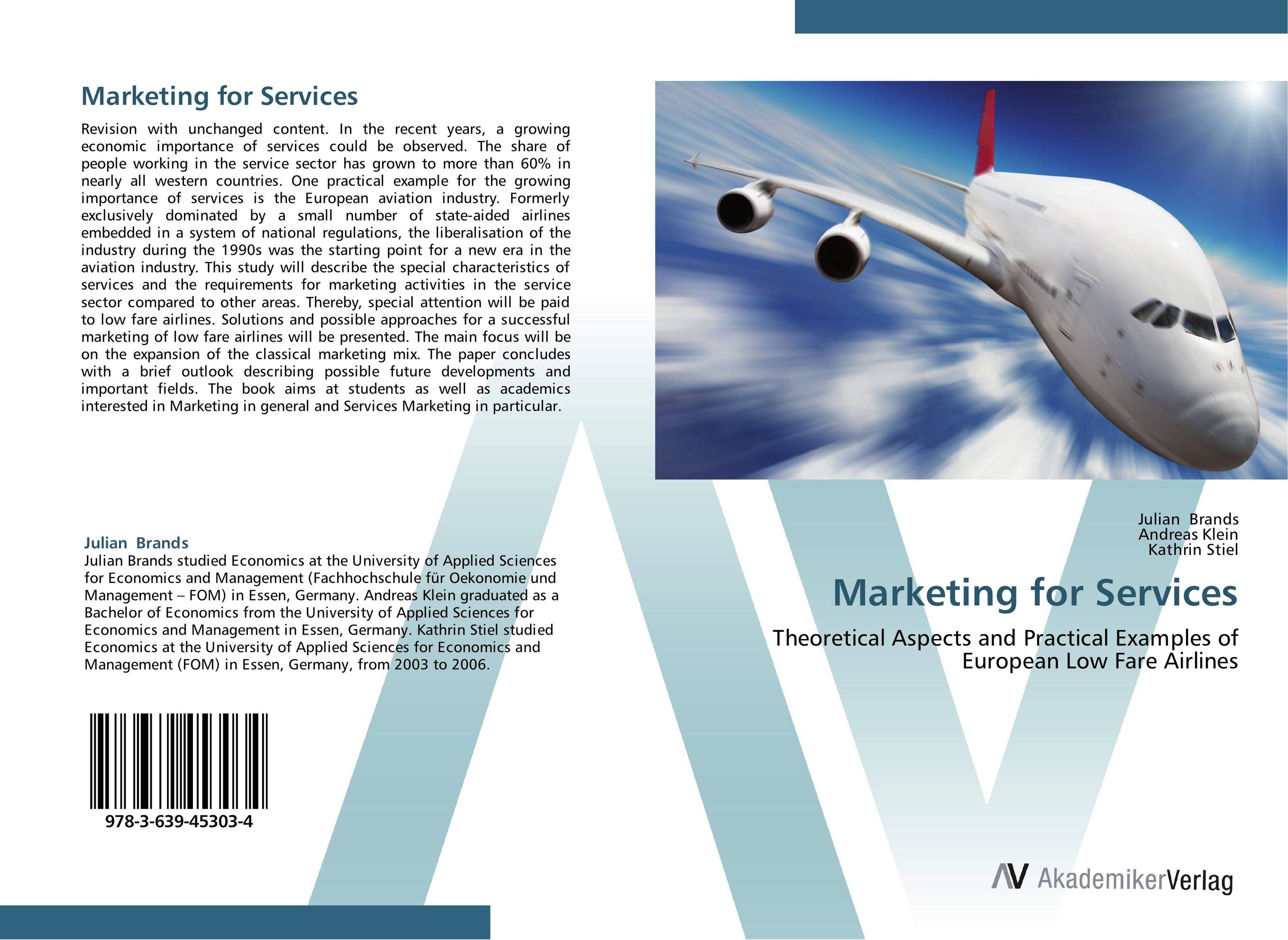 Marketing for Services. Theoretical Aspects and Practical Examples of European Low Fare Airlines.