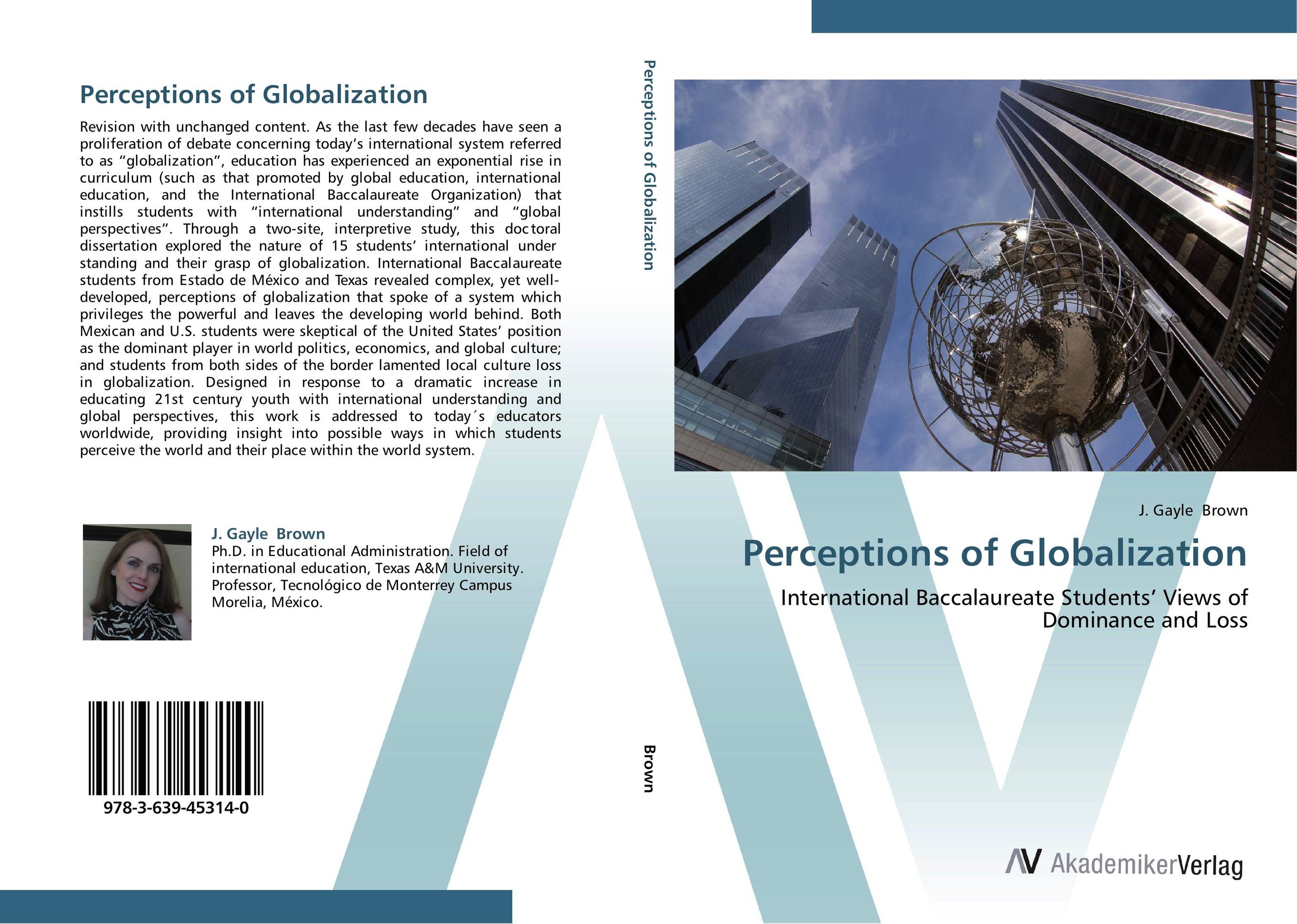 Perceptions of Globalization. International Baccalaureate Students’ Views of Dominance and Loss.