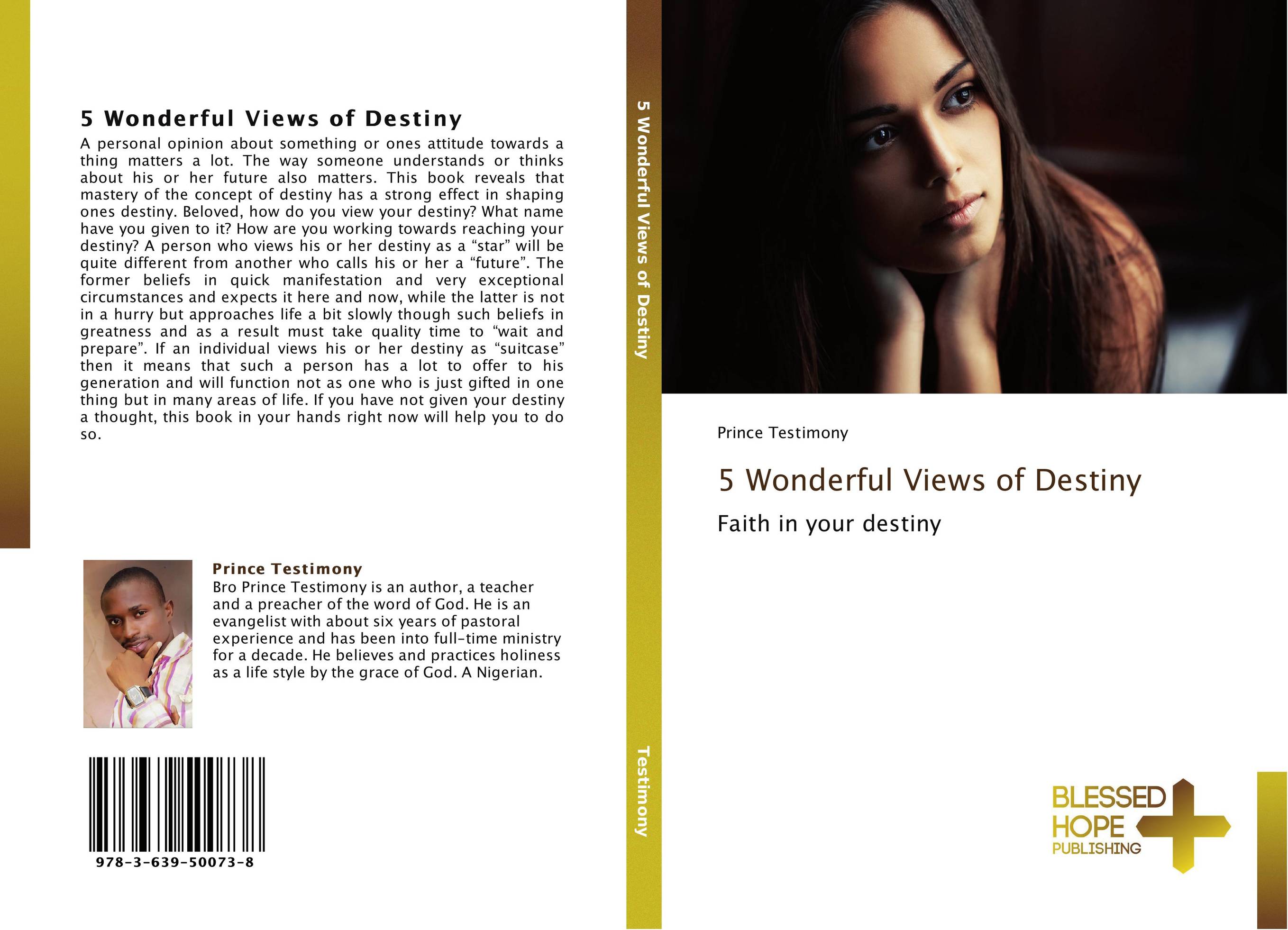 5 Wonderful Views of Destiny. Faith in your destiny.