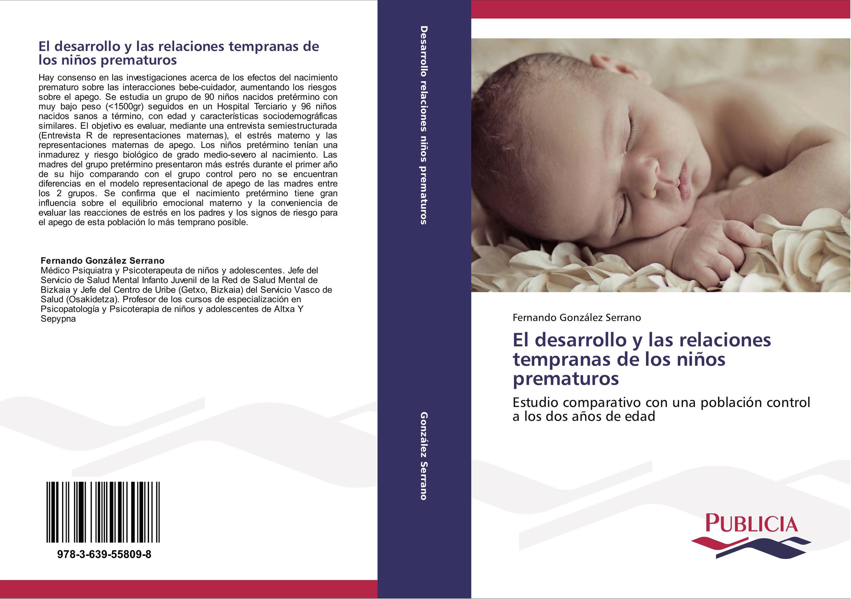 El desarrollo y las relaciones tempranas de los niños prematuros