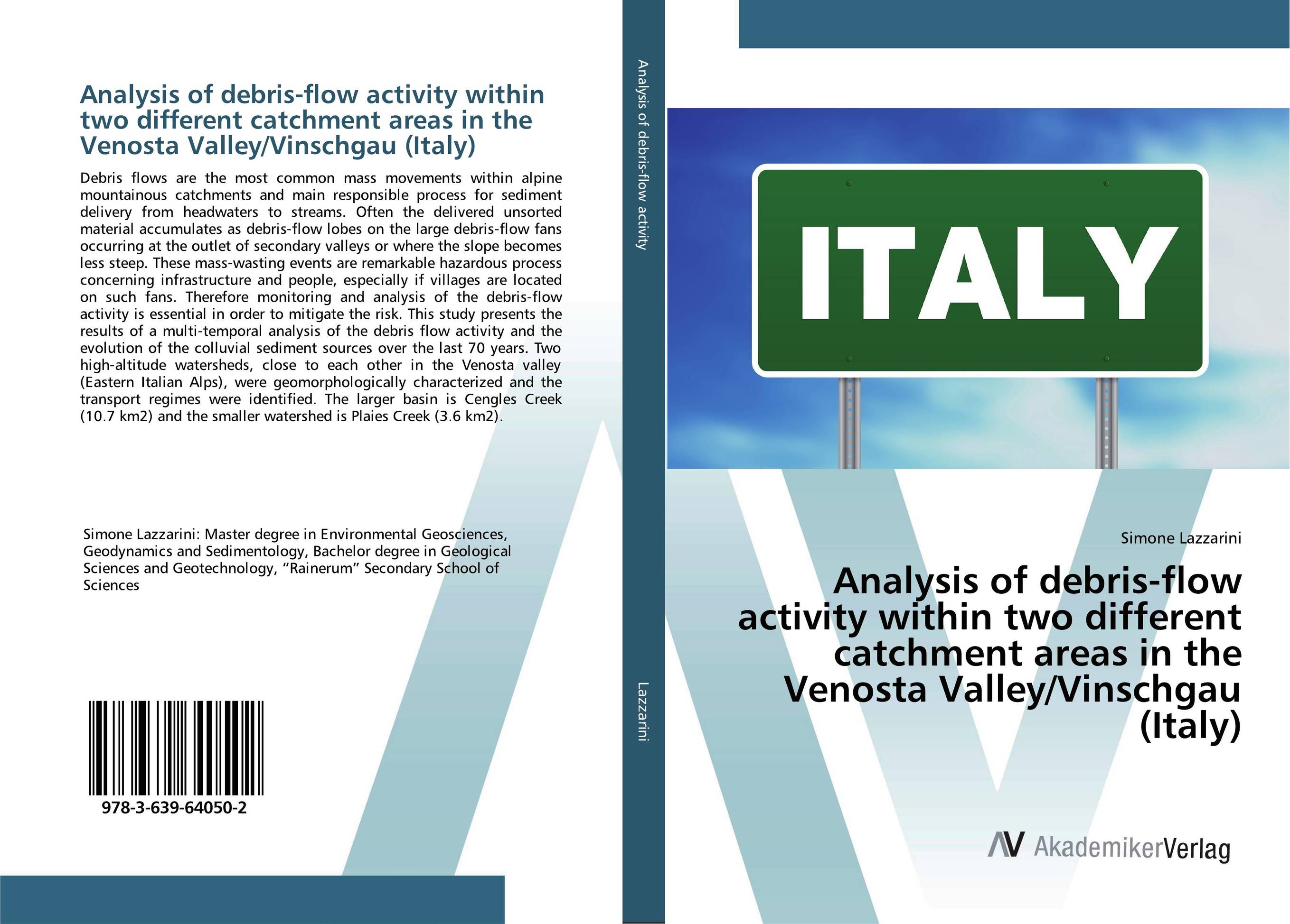 Analysis of debris-flow activity within two different catchment areas in the Venosta Valley/Vinschgau (Italy)..