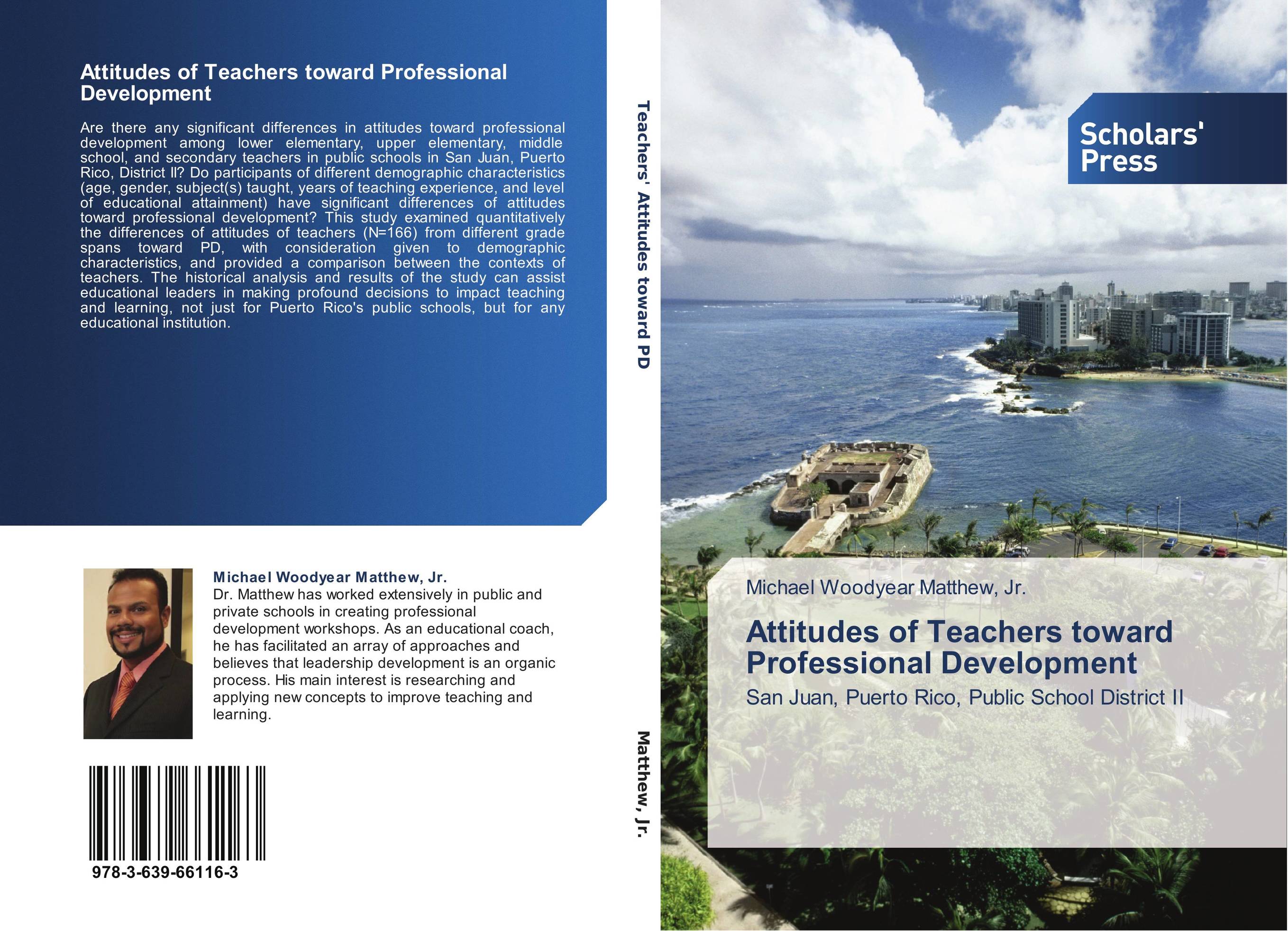 Attitudes of Teachers toward Professional Development. San Juan, Puerto Rico, Public School District II.