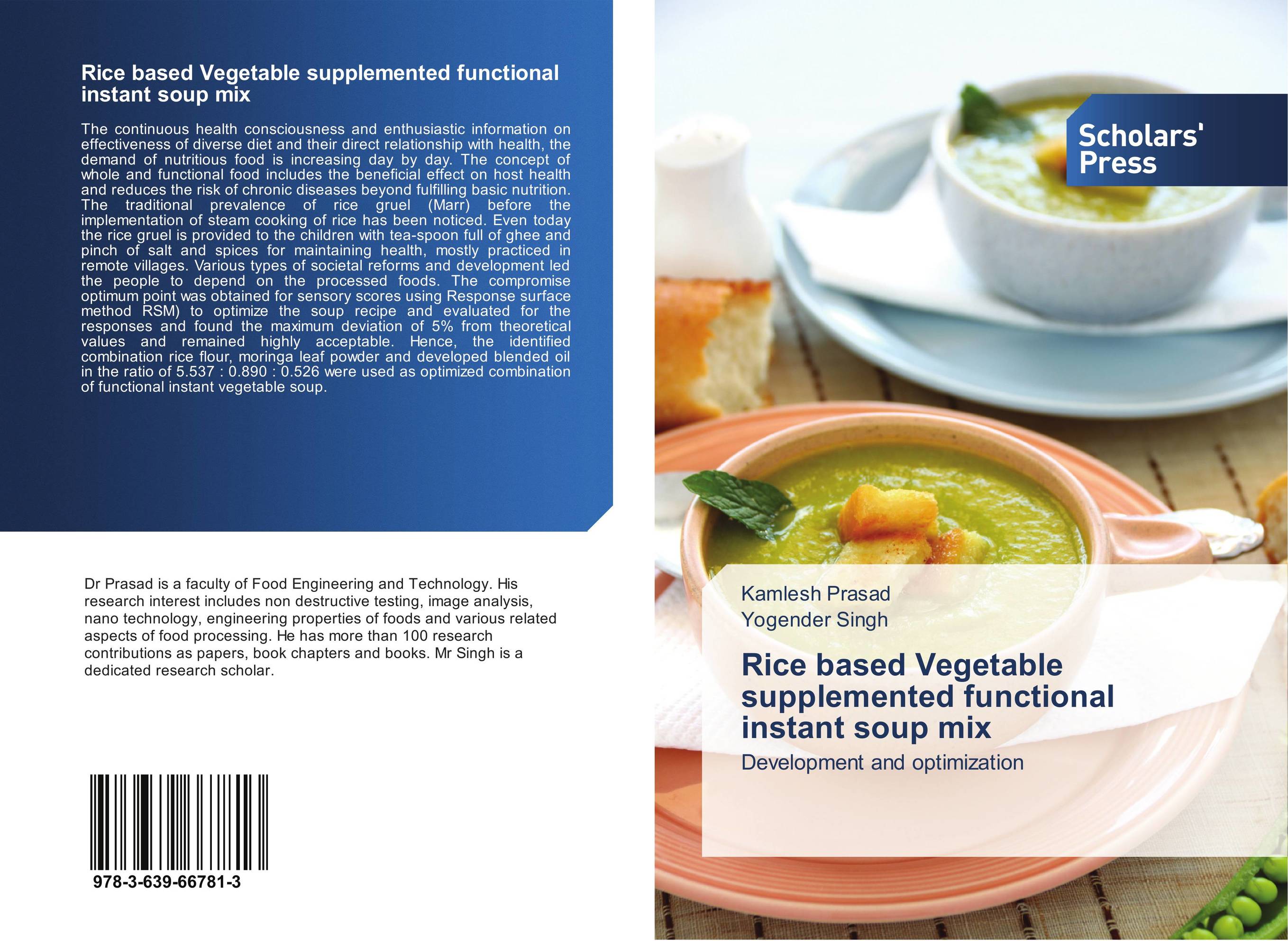 Rice based Vegetable supplemented functional instant soup mix. Development and optimization.