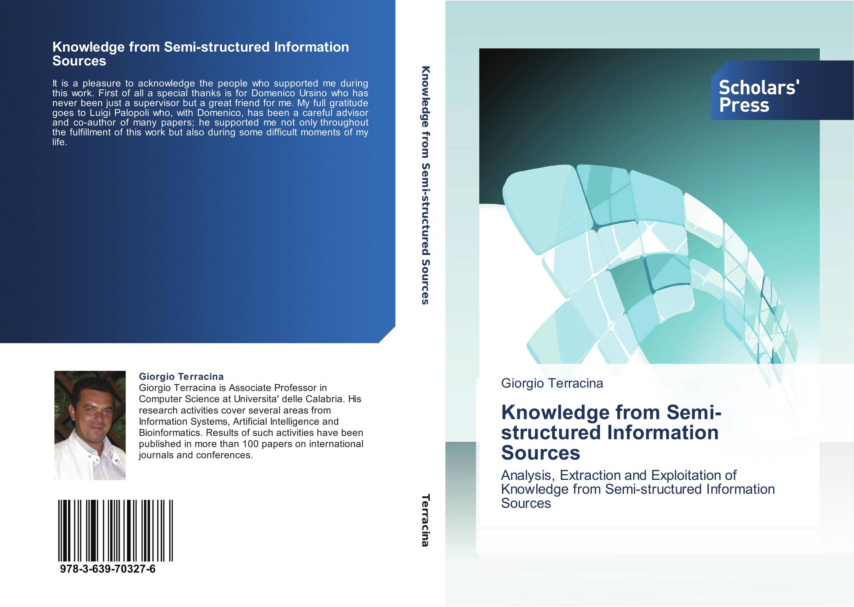 Knowledge from Semi-structured Information Sources. Analysis, Extraction and Exploitation of Knowledge from Semi-structured Information Sources.