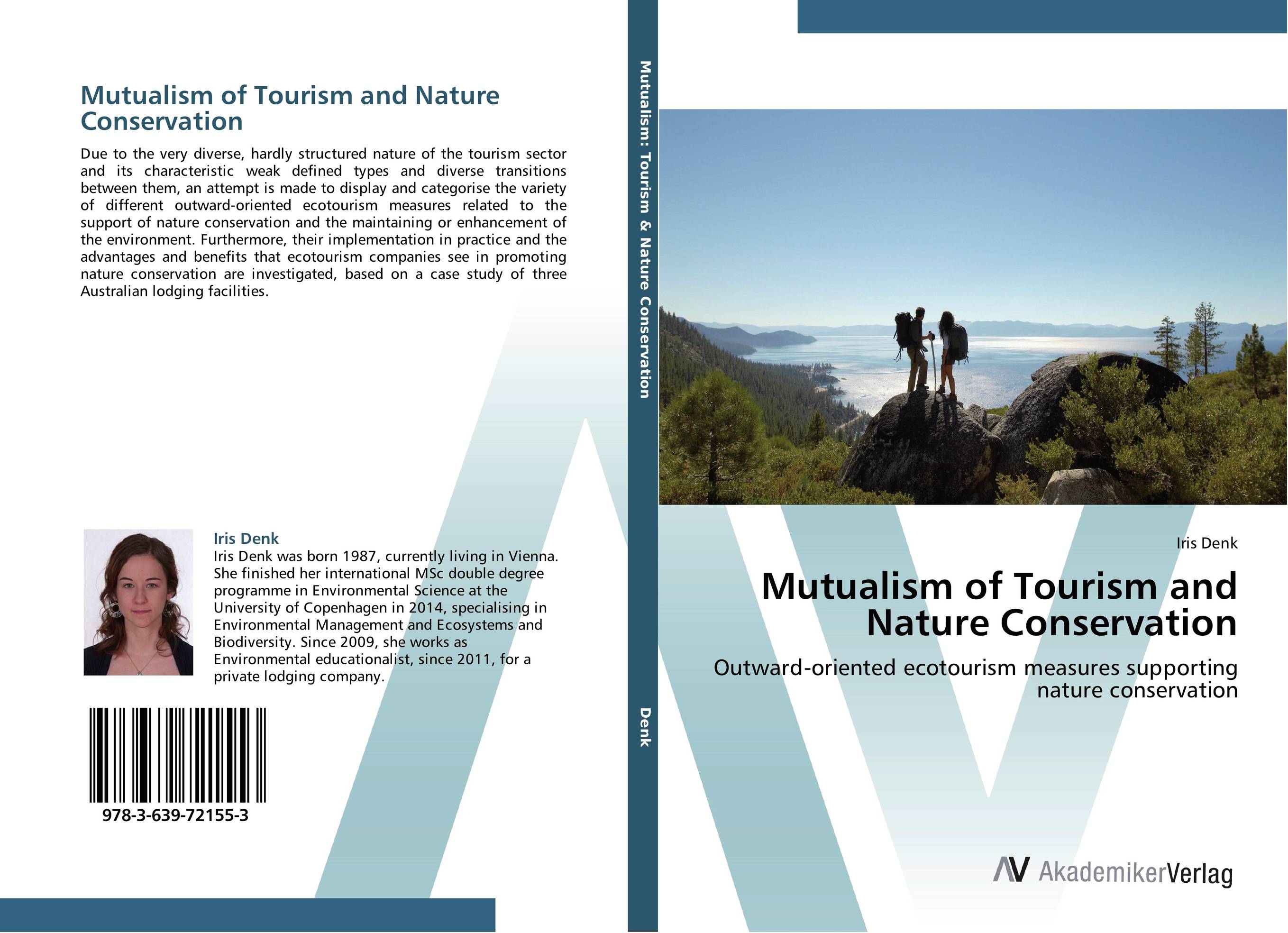 Mutualism of Tourism and Nature Conservation. Outward-oriented ecotourism measures supporting nature conservation.