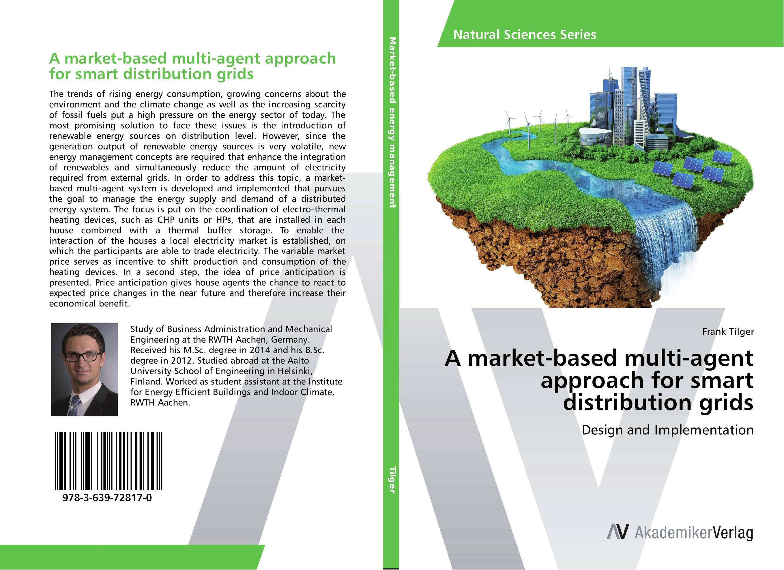 A market-based multi-agent approach for smart distribution grids. Design and Implementation.