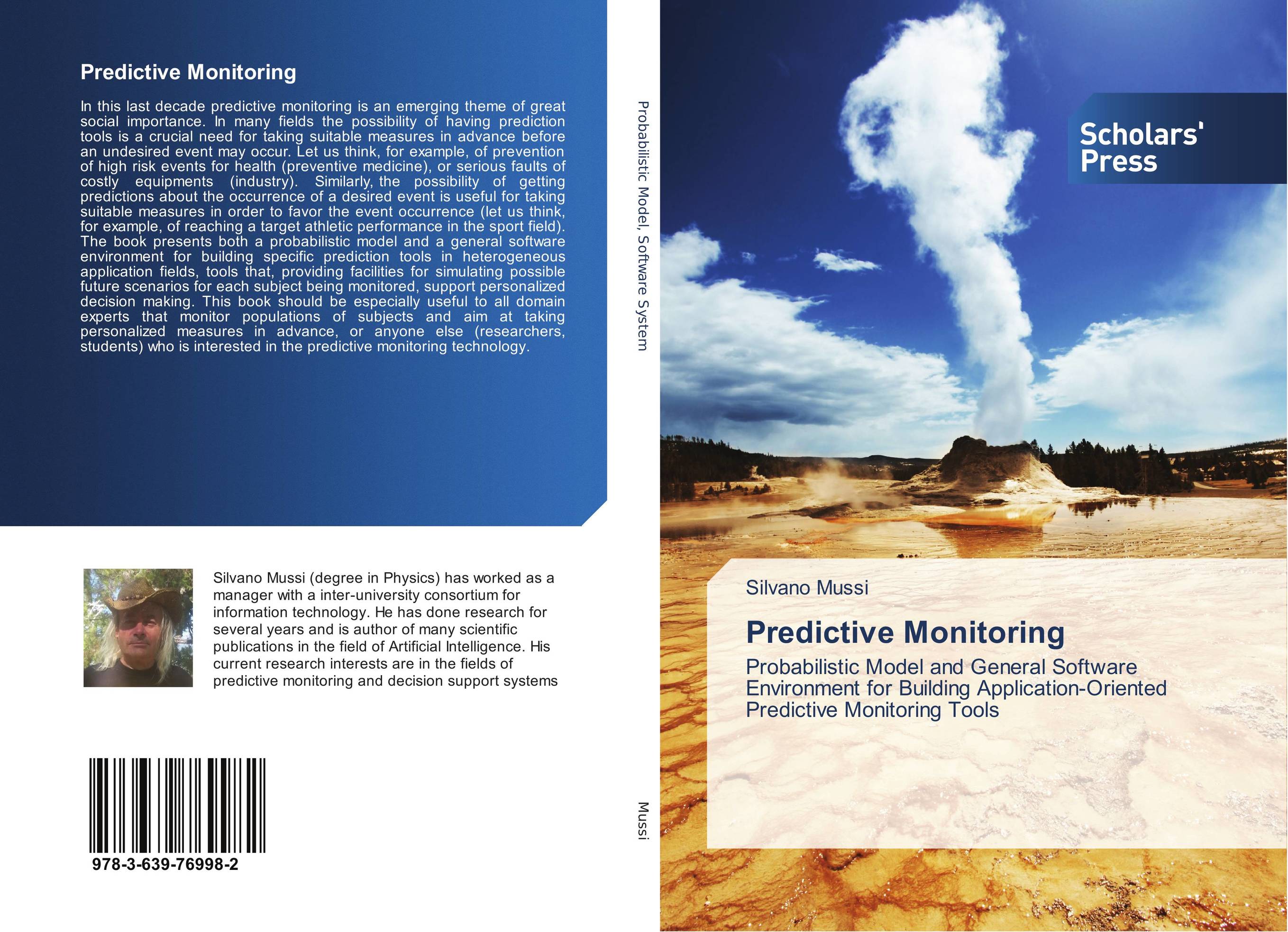 Predictive Monitoring. Probabilistic Model and General Software Environment for Building Application-Oriented Predictive Monitoring Tools.