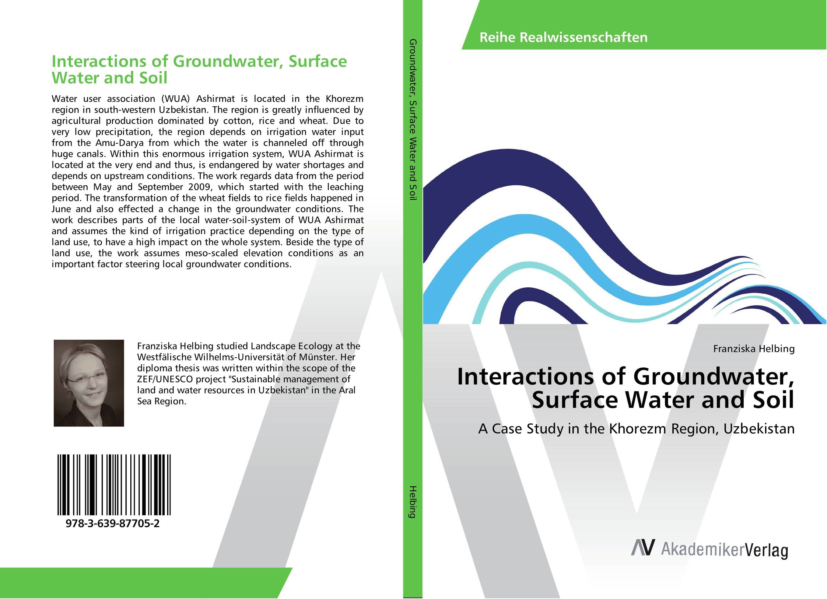 Interactions of Groundwater, Surface Water and Soil. A Case Study in the Khorezm Region, Uzbekistan.