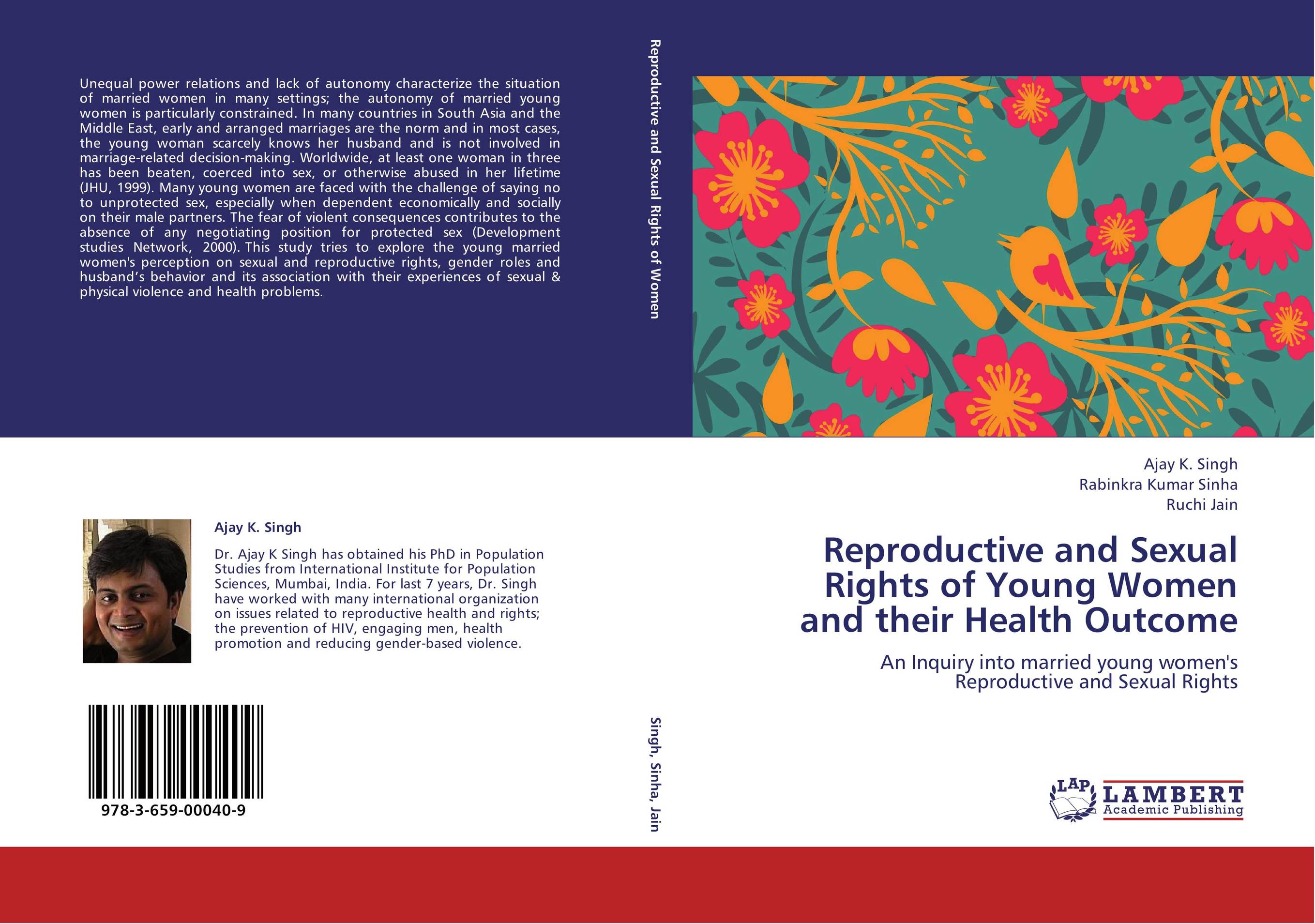Reproductive and Sexual Rights of Young Women and their Health Outcome. An Inquiry into married young women's Reproductive and Sexual Rights.