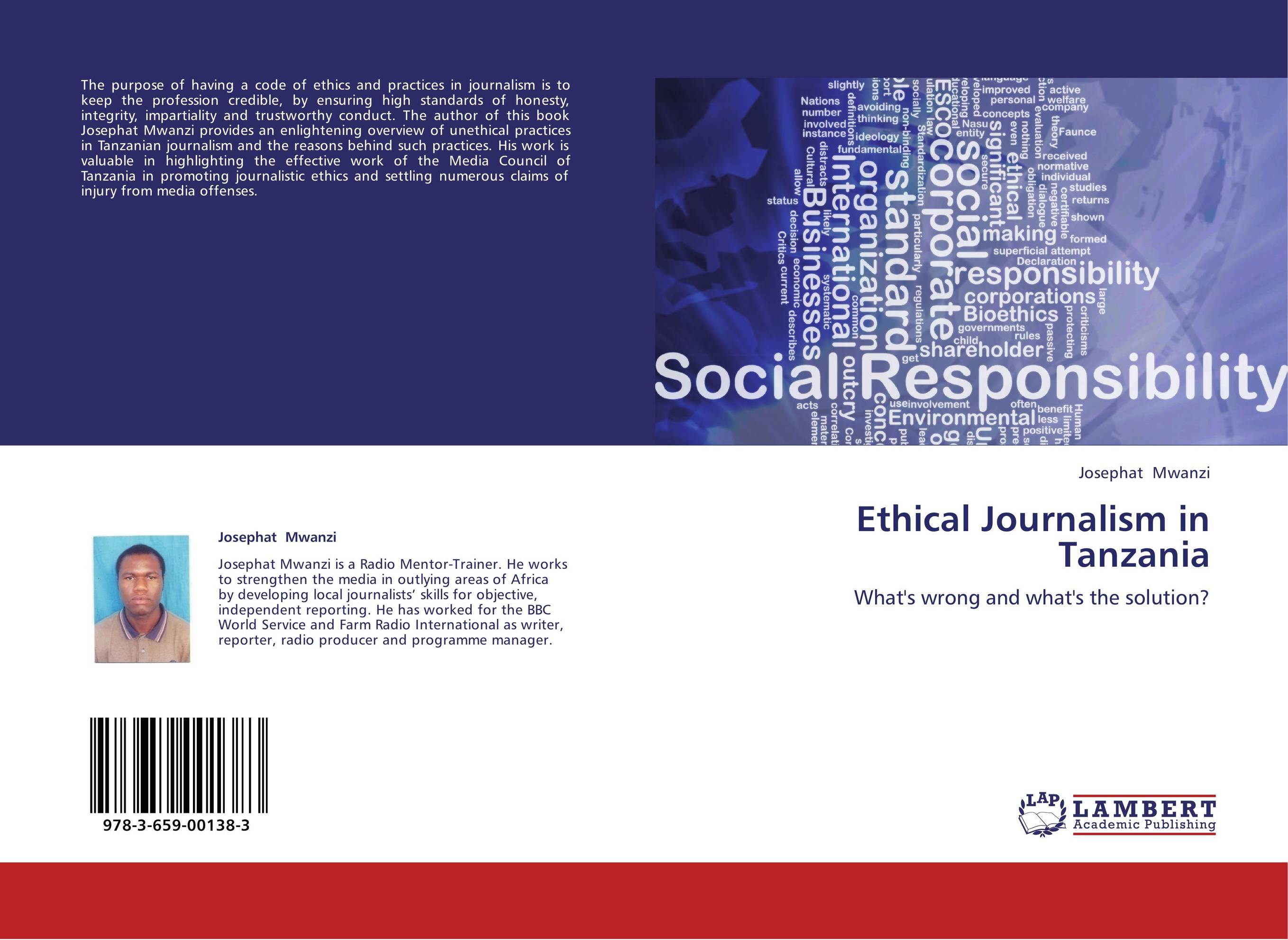 Ethical Journalism in Tanzania. What's wrong and what's the solution?.