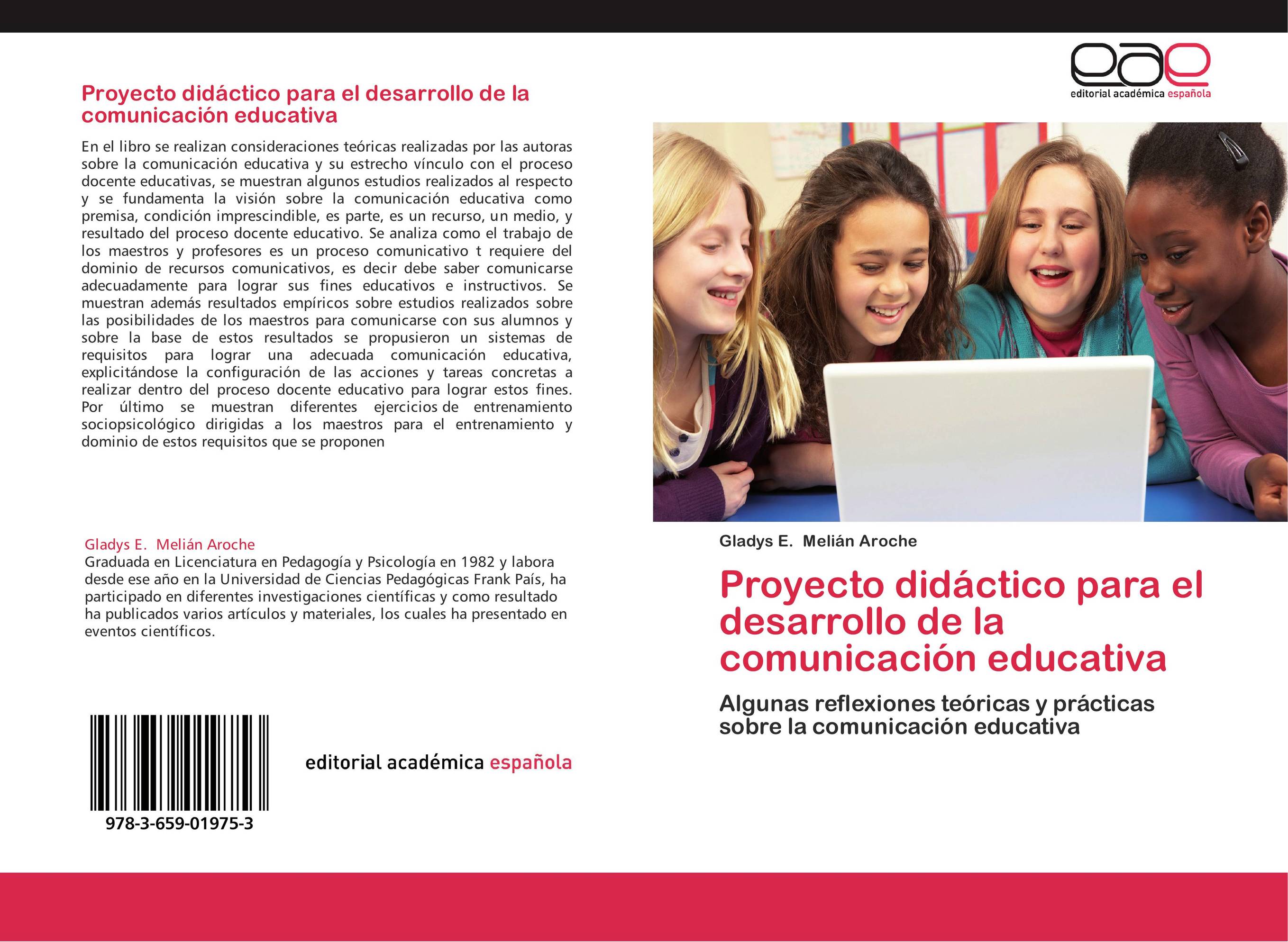 Proyecto didáctico para el desarrollo de la comunicación educativa