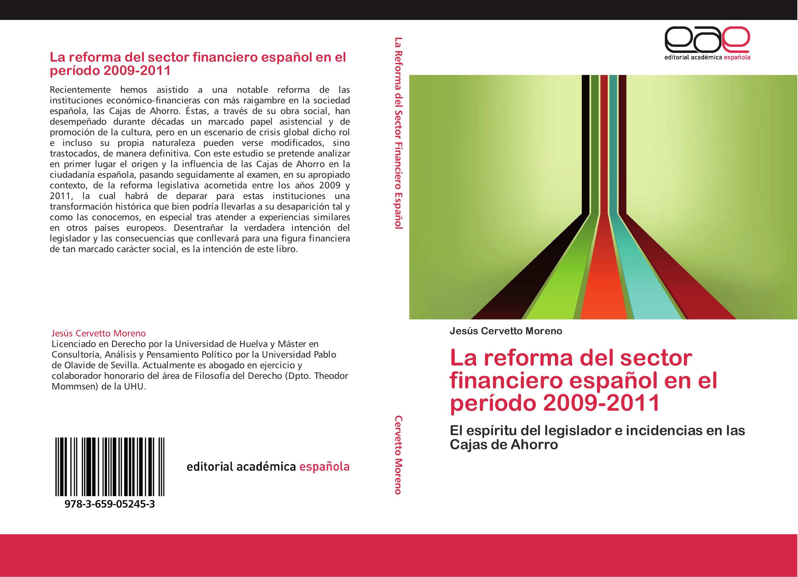 La reforma del sector financiero español en el período 2009-2011