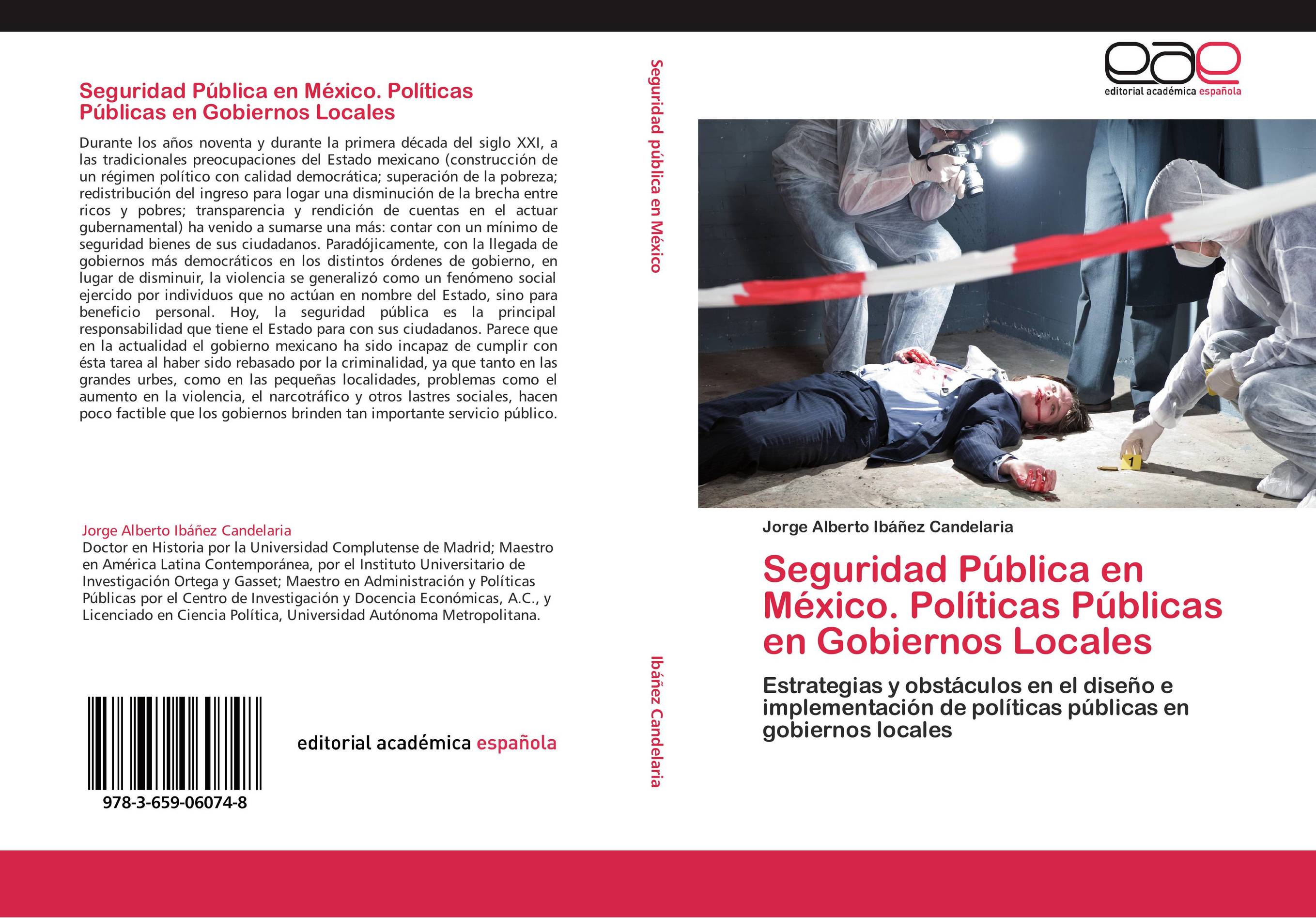 Seguridad Pública en México. Políticas Públicas en Gobiernos Locales