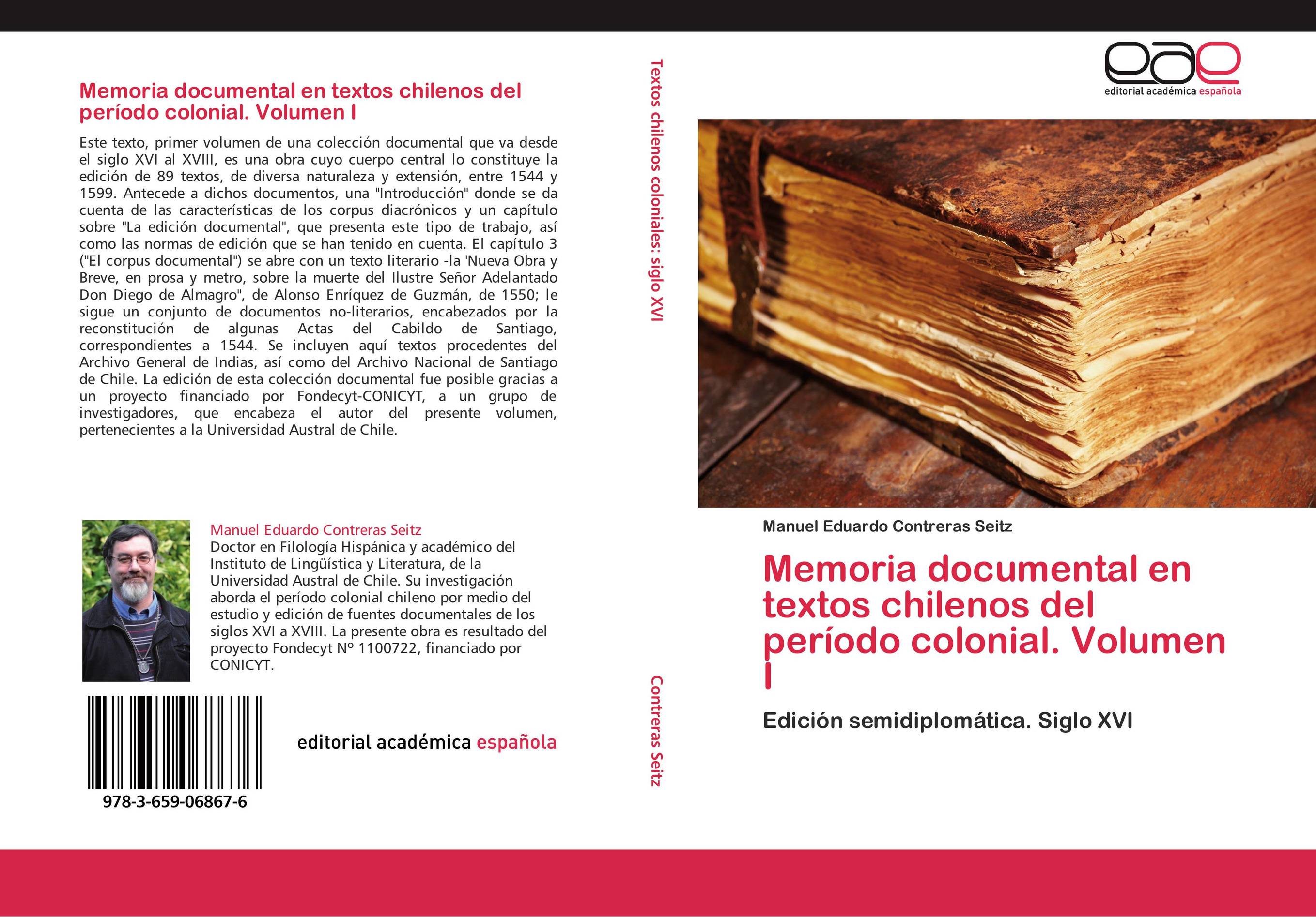Memoria documental en textos chilenos del período colonial. Volumen I