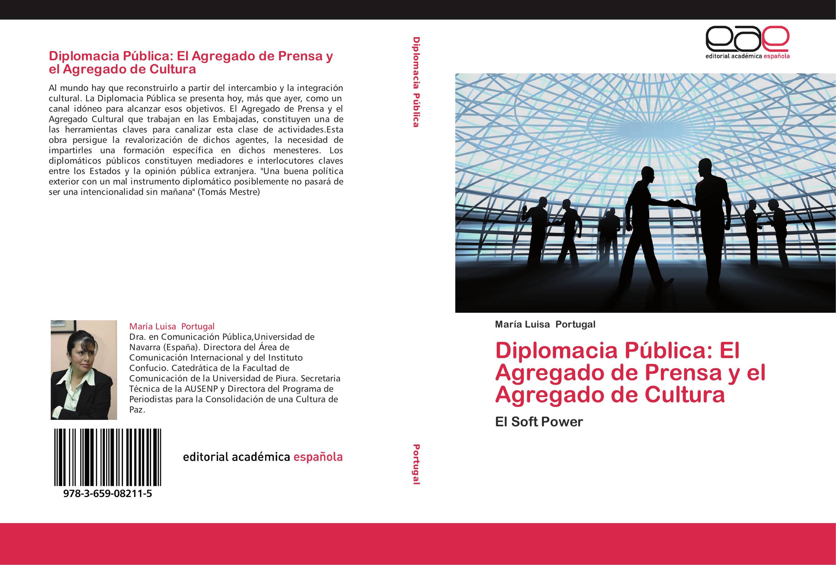 Diplomacia Pública: El Agregado de Prensa y el Agregado de Cultura