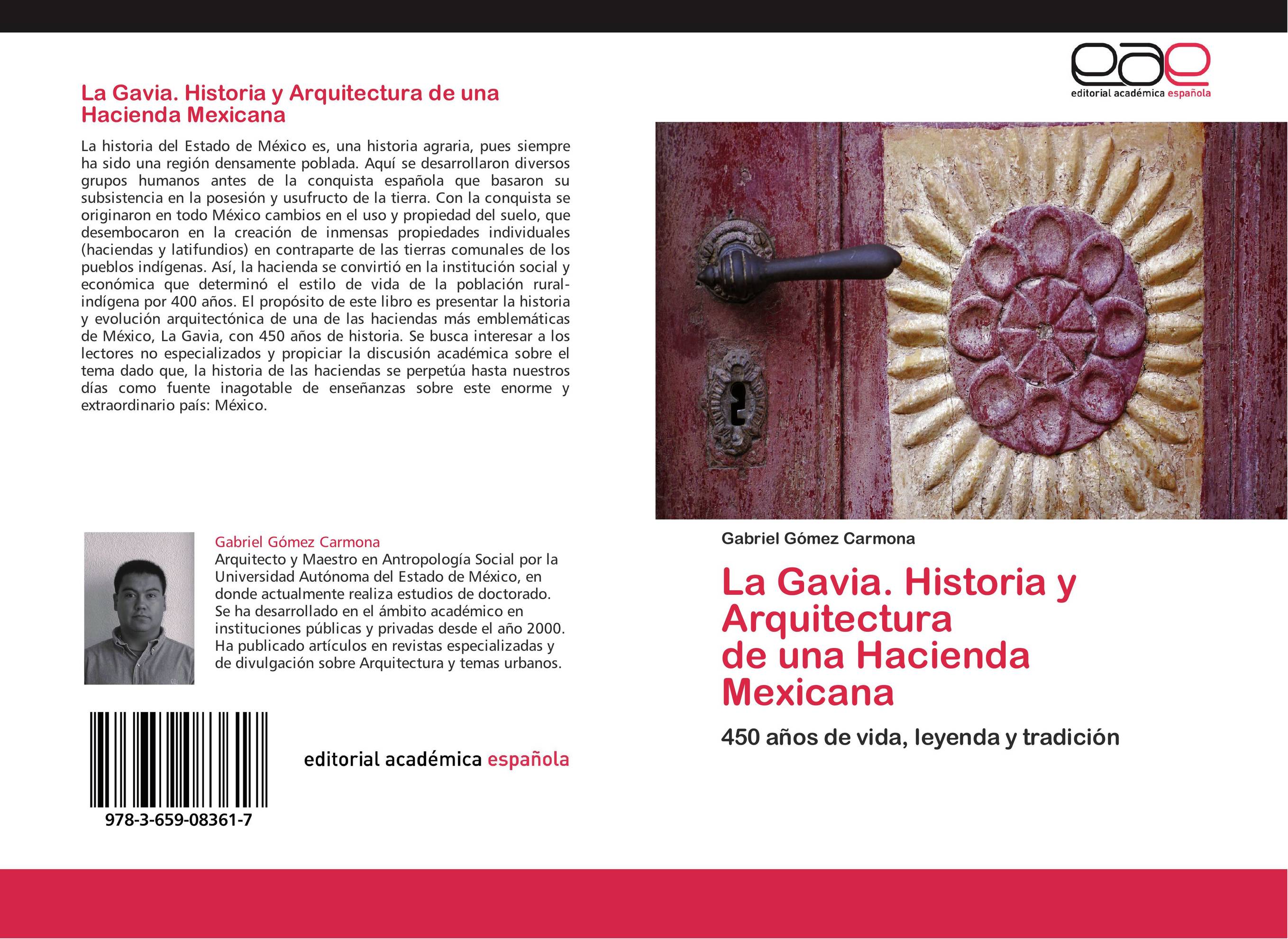 La Gavia. Historia y Arquitectura   de una Hacienda Mexicana