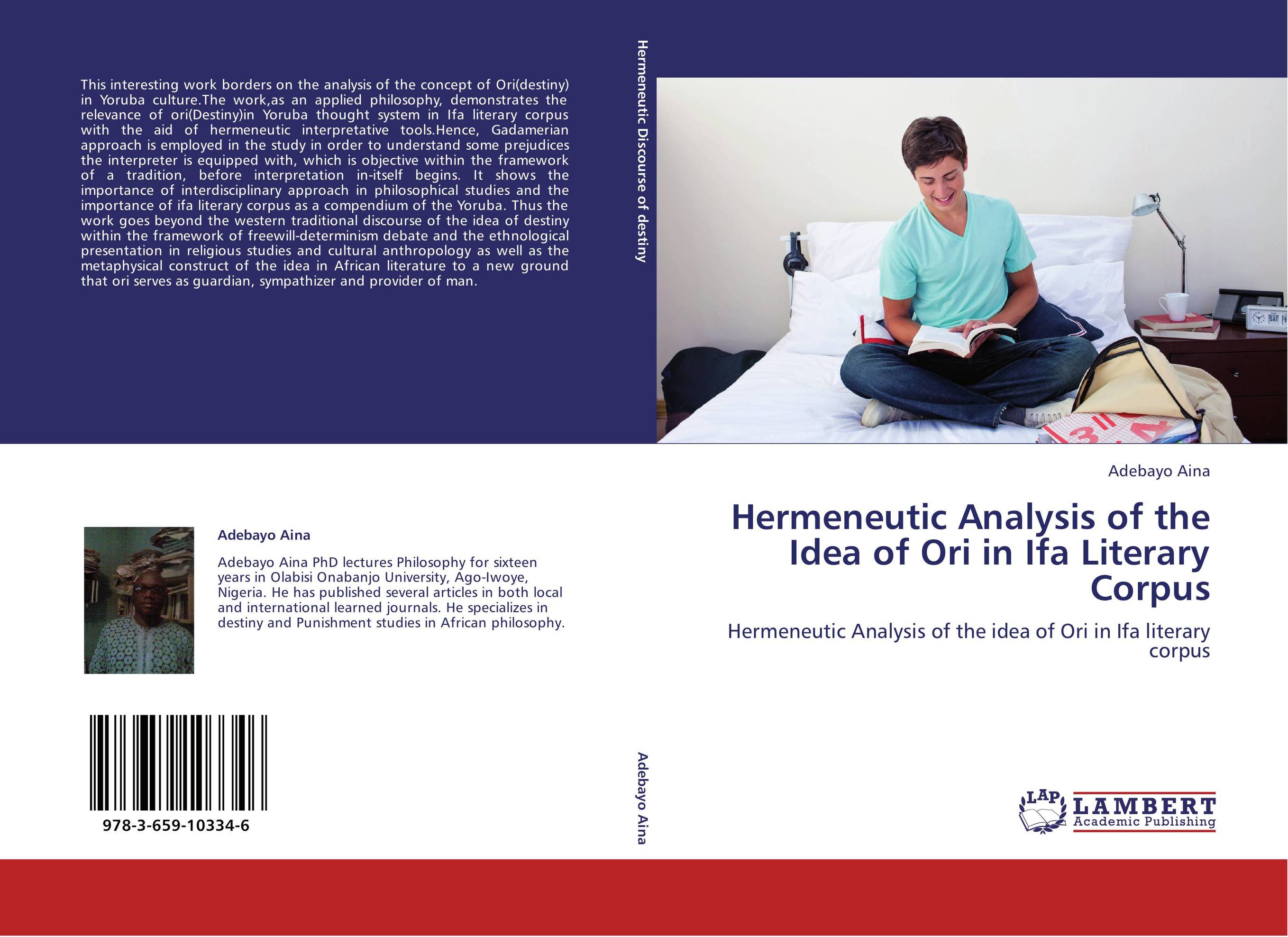 Hermeneutic Analysis of the Idea of Ori in Ifa Literary Corpus. Hermeneutic Analysis of the idea of Ori in Ifa literary corpus.