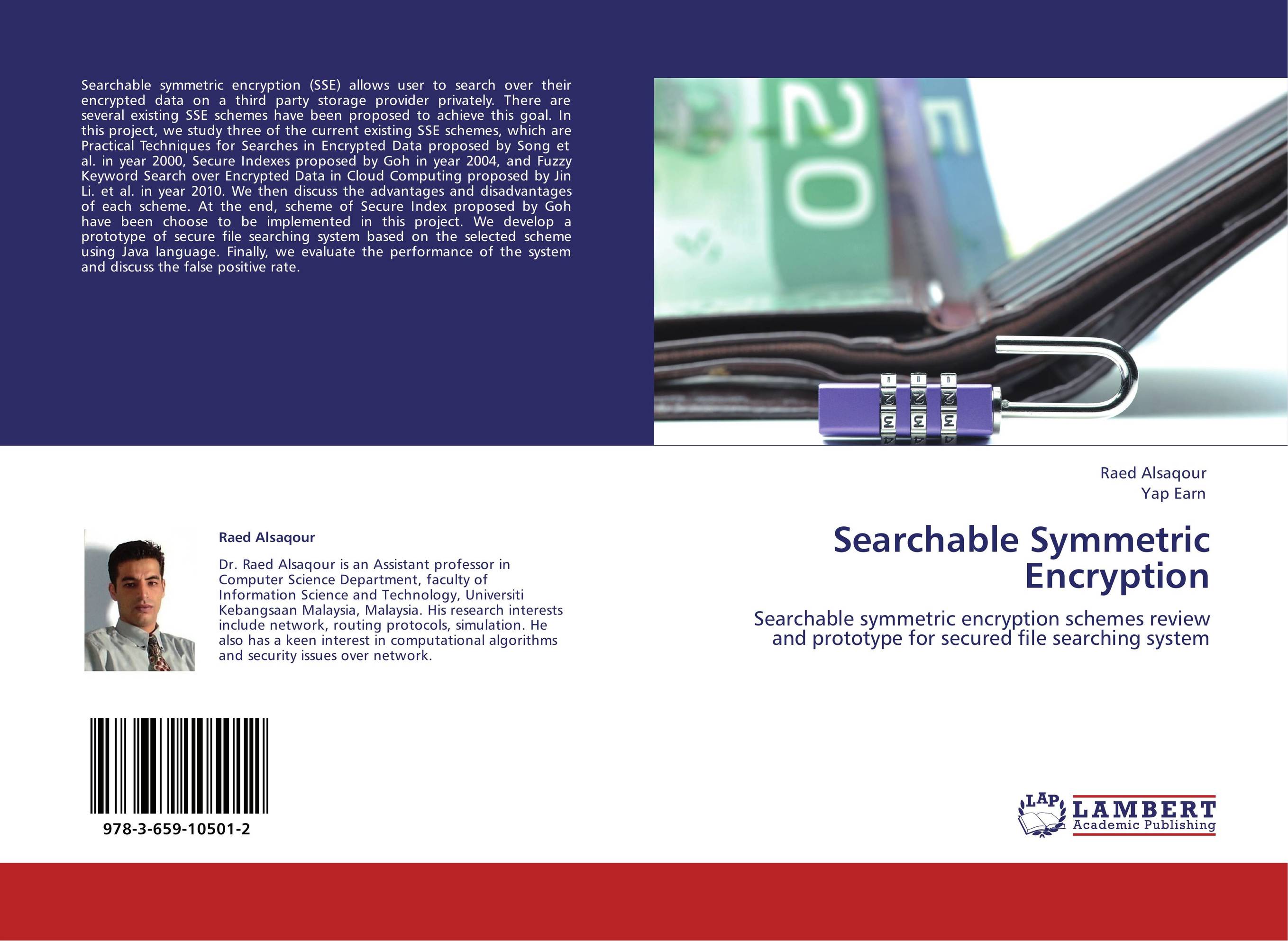 Searchable Symmetric Encryption. Searchable symmetric encryption schemes review and prototype for secured file searching system.