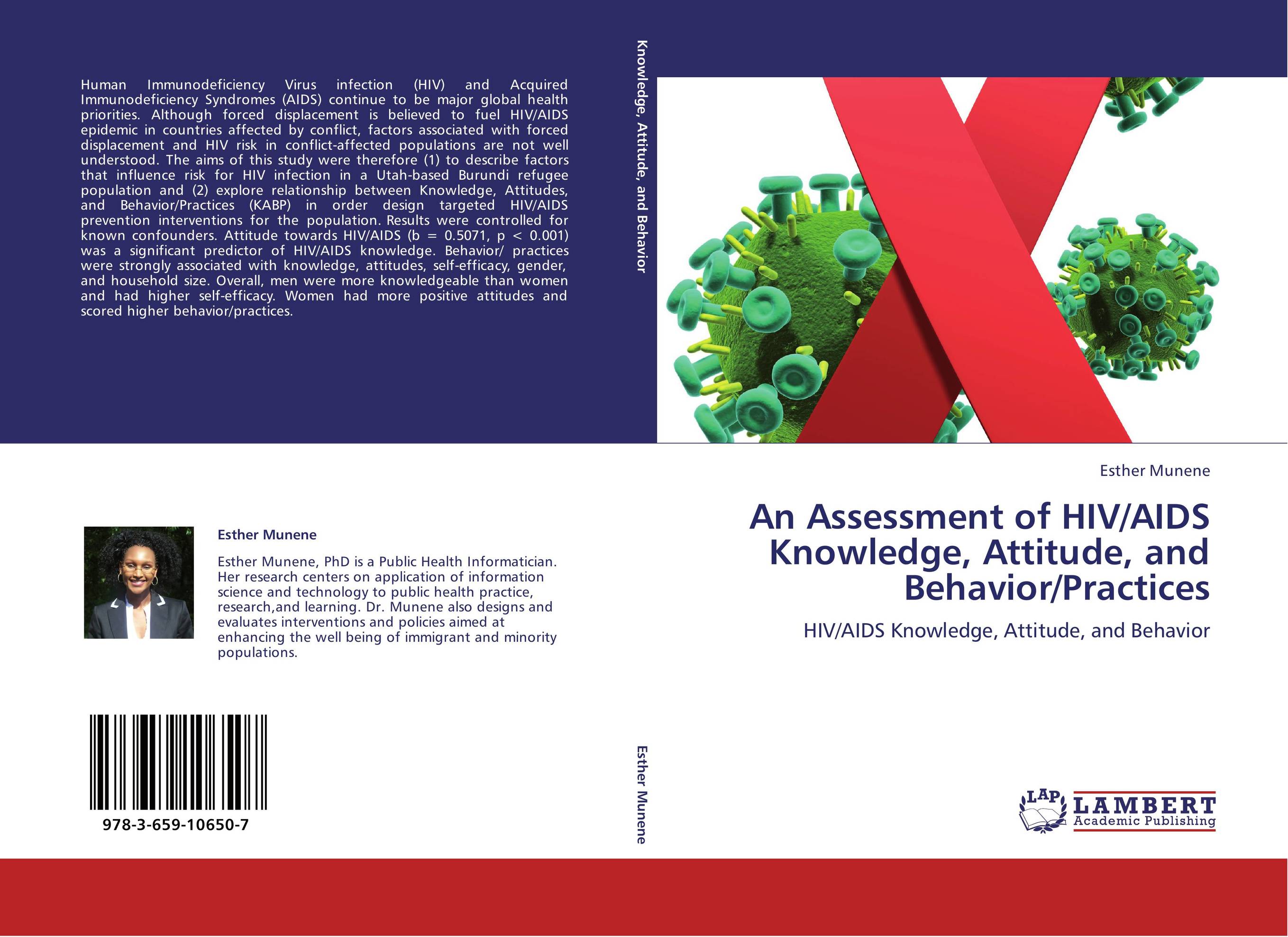 An Assessment of HIV/AIDS Knowledge, Attitude, and Behavior/Practices. HIV/AIDS Knowledge, Attitude, and Behavior.