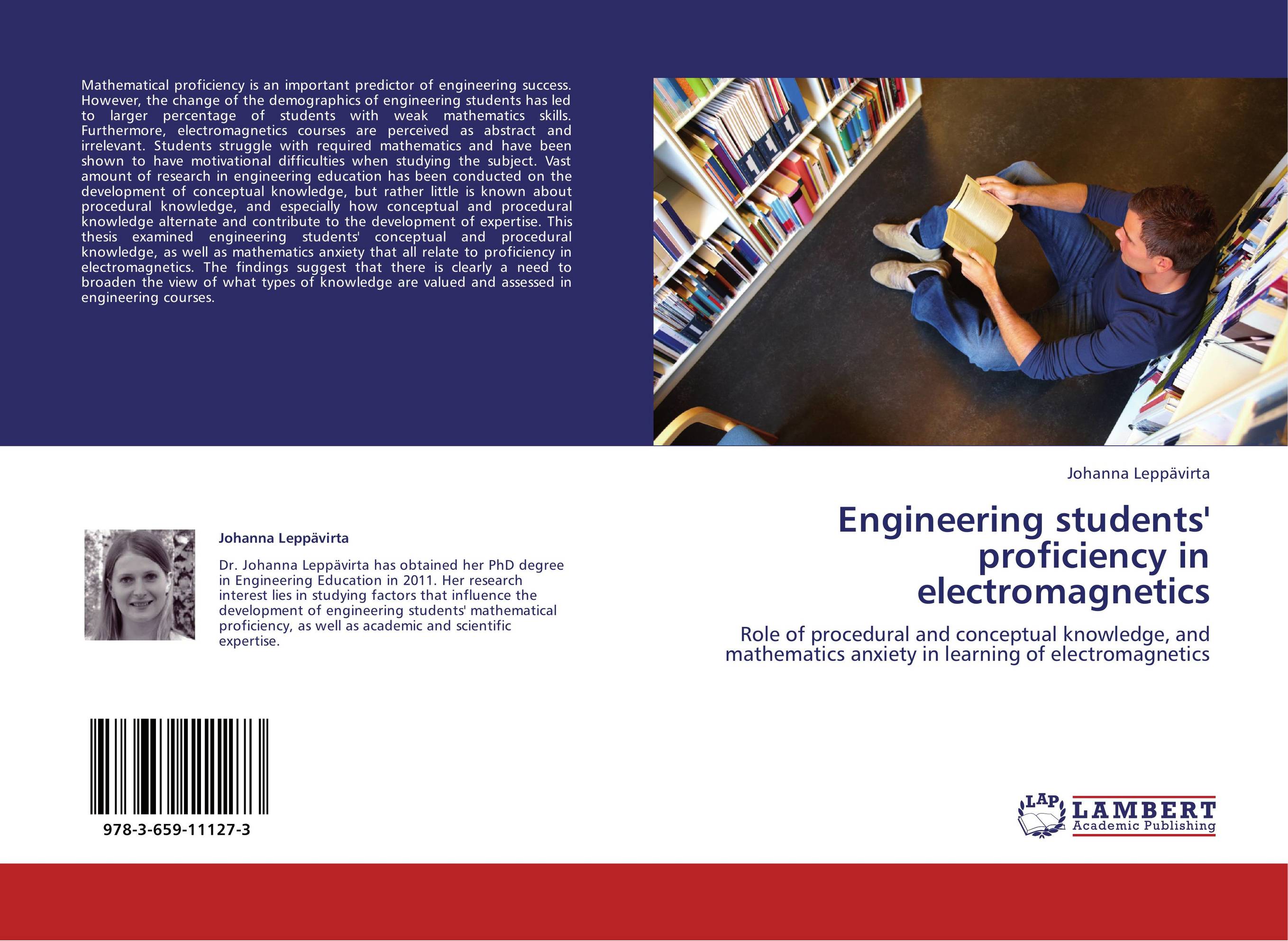 Engineering students' proficiency in electromagnetics. Role of procedural and conceptual knowledge, and mathematics anxiety in learning of electromagnetics.