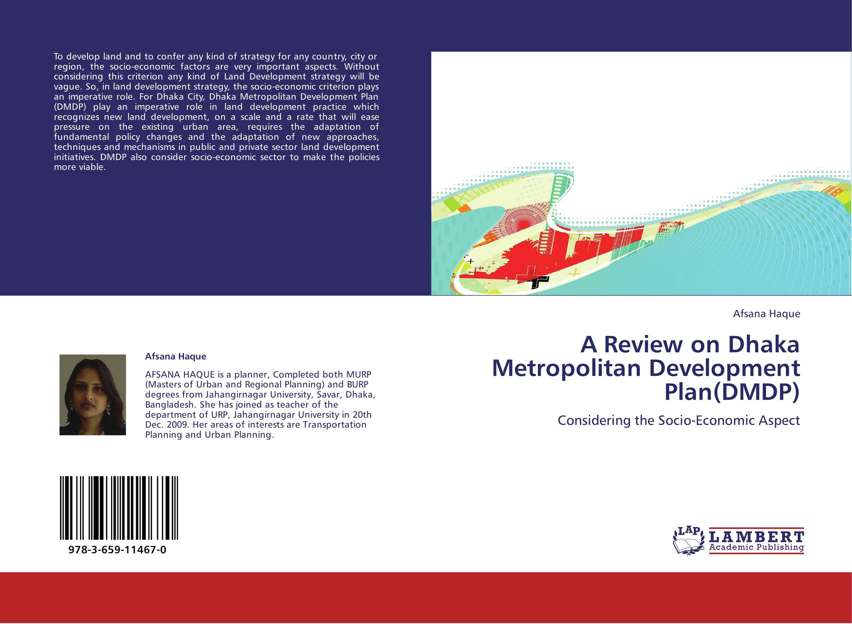 A Review on Dhaka Metropolitan Development Plan(DMDP). Considering the Socio-Economic Aspect.