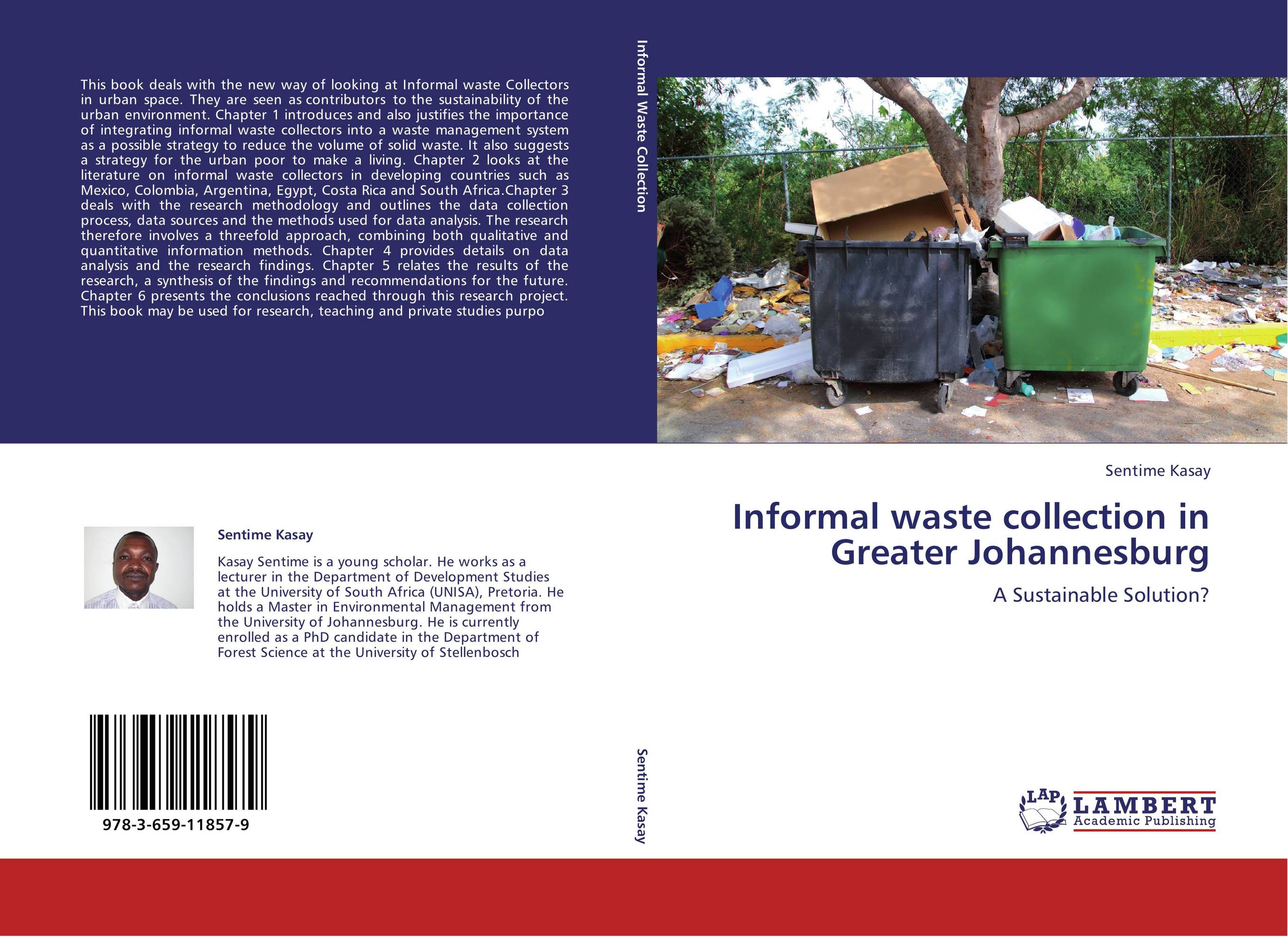 Informal waste collection in Greater Johannesburg. A Sustainable Solution?.