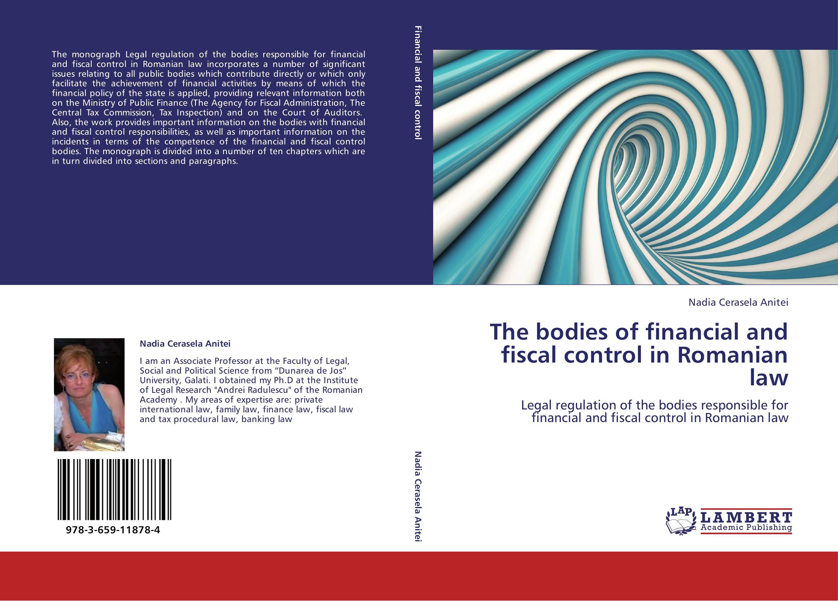 The bodies of financial and fiscal control in Romanian law. Legal regulation of the bodies responsible for financial and fiscal control in Romanian law.