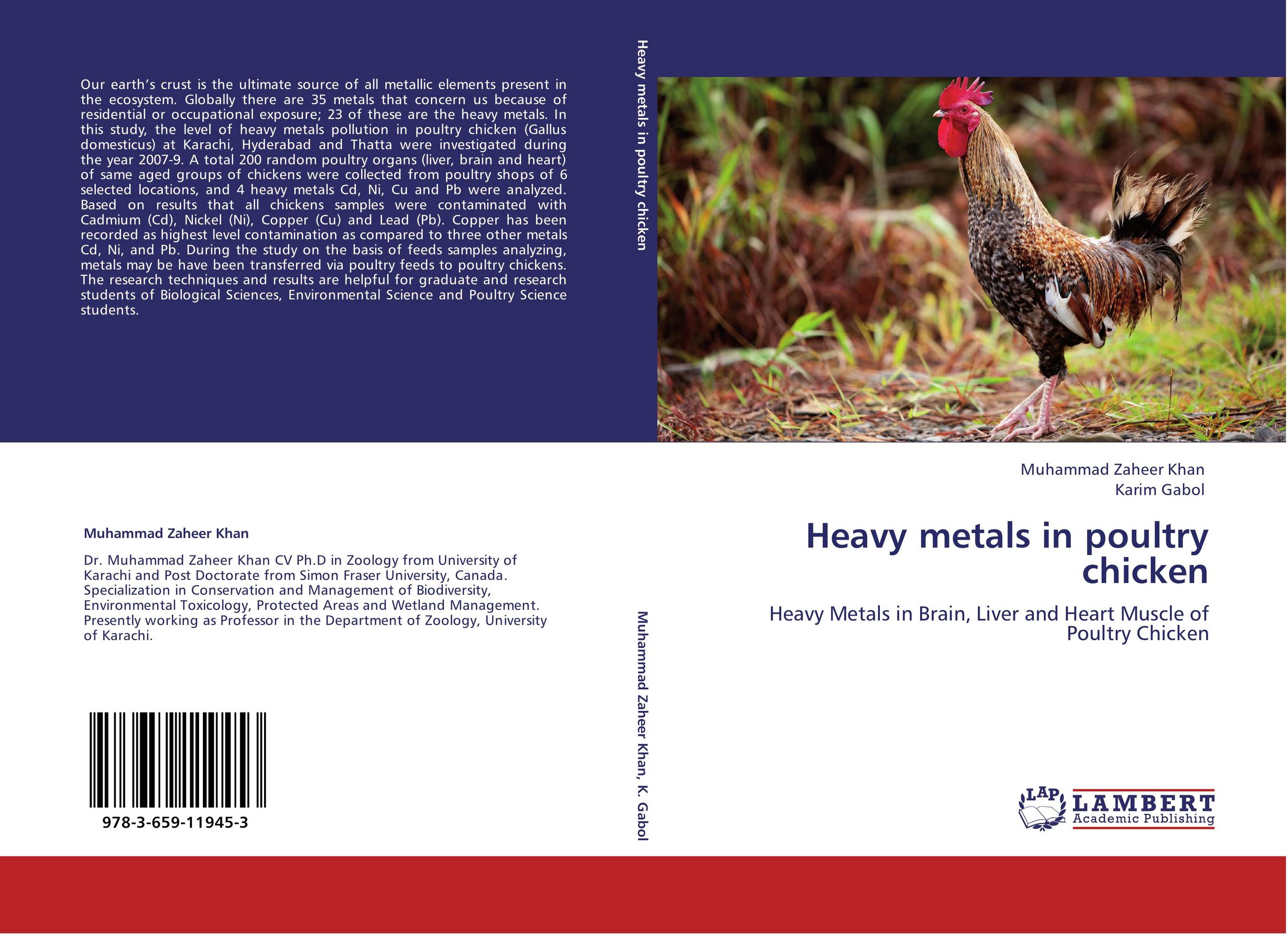 Heavy metals in poultry chicken. Heavy Metals in Brain, Liver and Heart Muscle of Poultry Chicken.