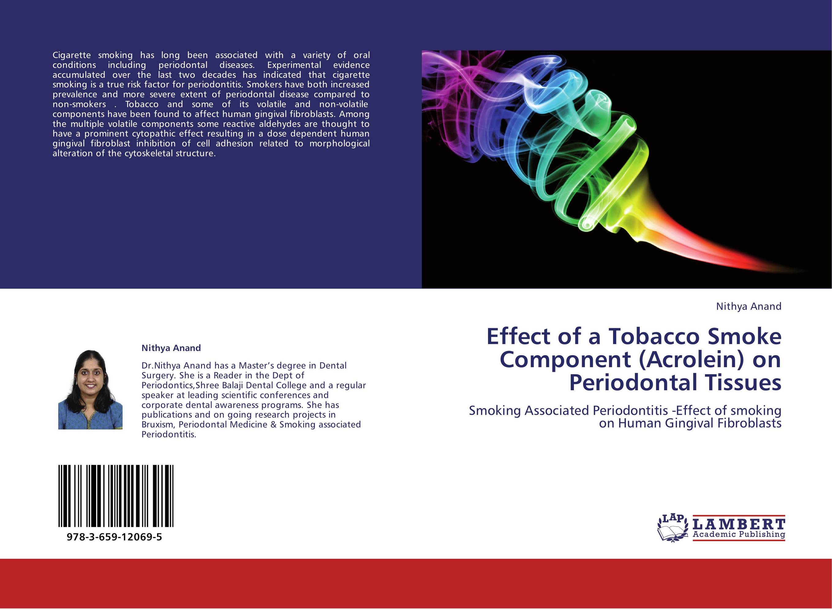 Effect of a Tobacco Smoke Component (Acrolein) on Periodontal Tissues. Smoking Associated Periodontitis -Effect of smoking on Human Gingival Fibroblasts.