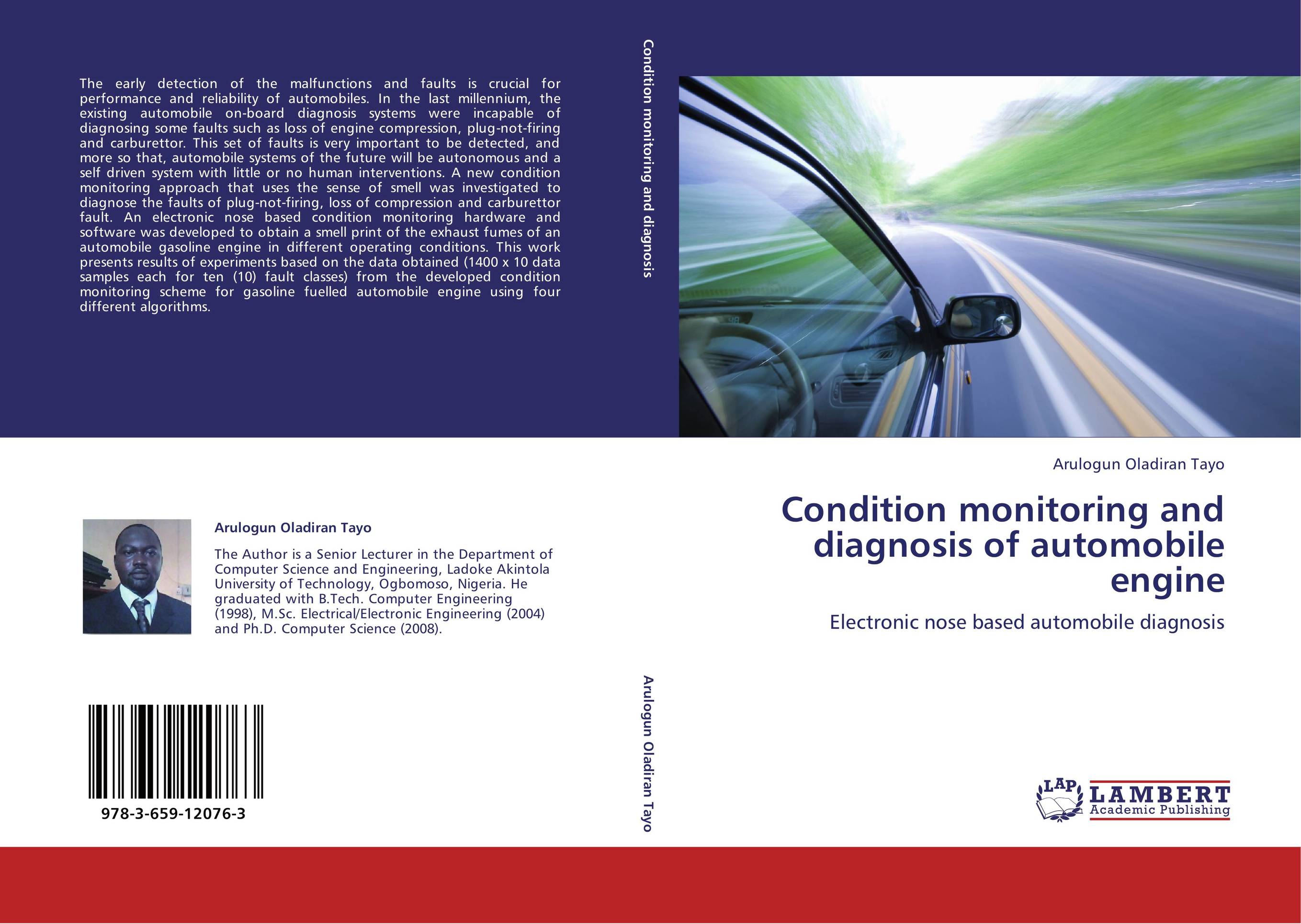 Condition monitoring and diagnosis of automobile engine. Electronic nose based automobile diagnosis.