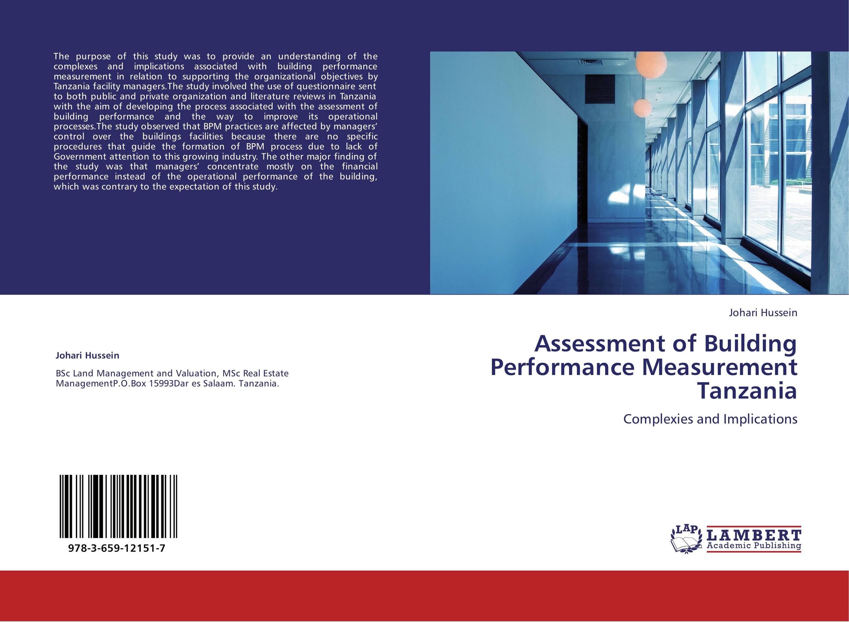 Assessment of Building Performance Measurement Tanzania. Complexies and Implications.