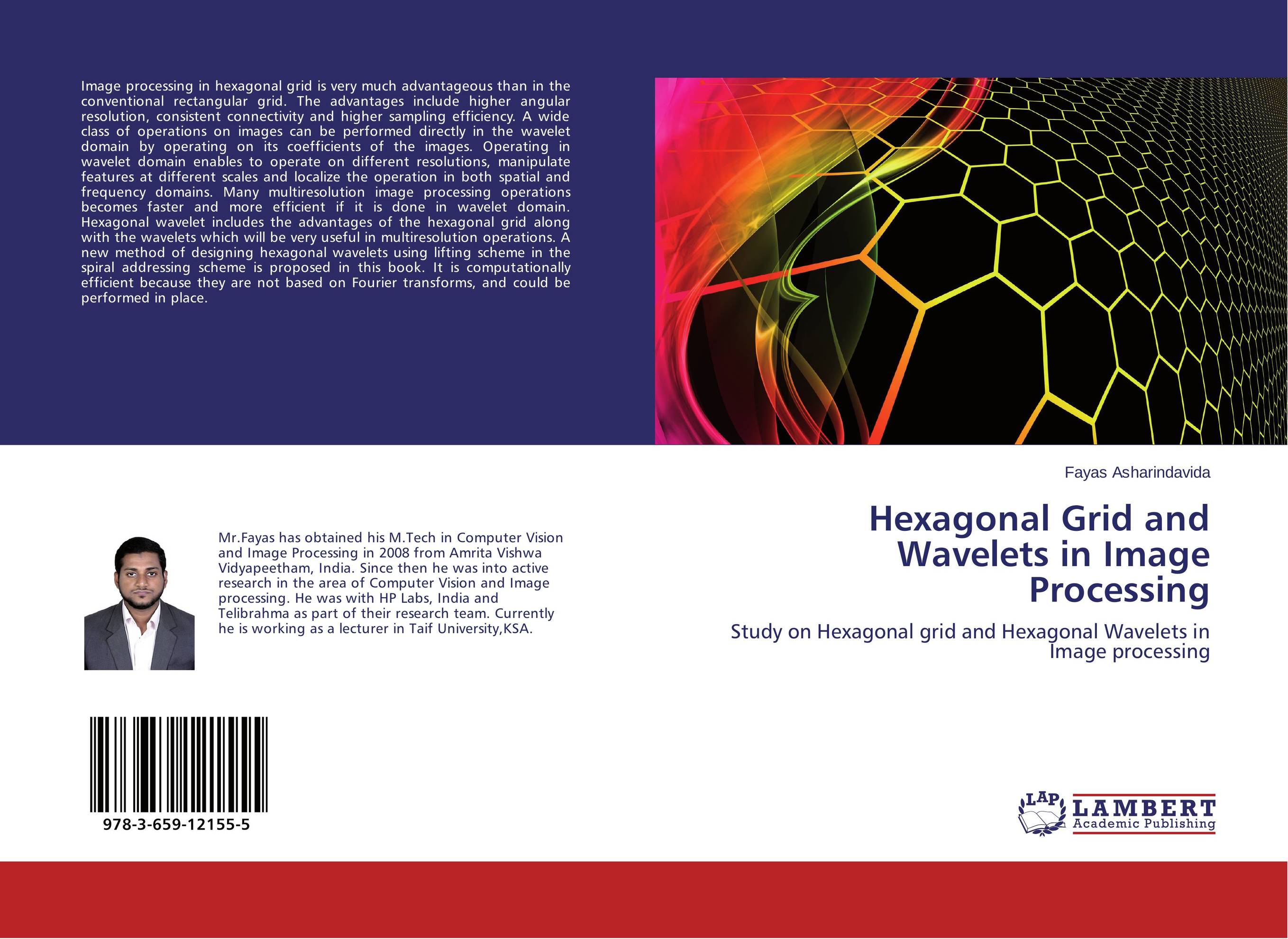 Hexagonal Grid and Wavelets in Image Processing. Study on Hexagonal grid and Hexagonal Wavelets in Image processing.