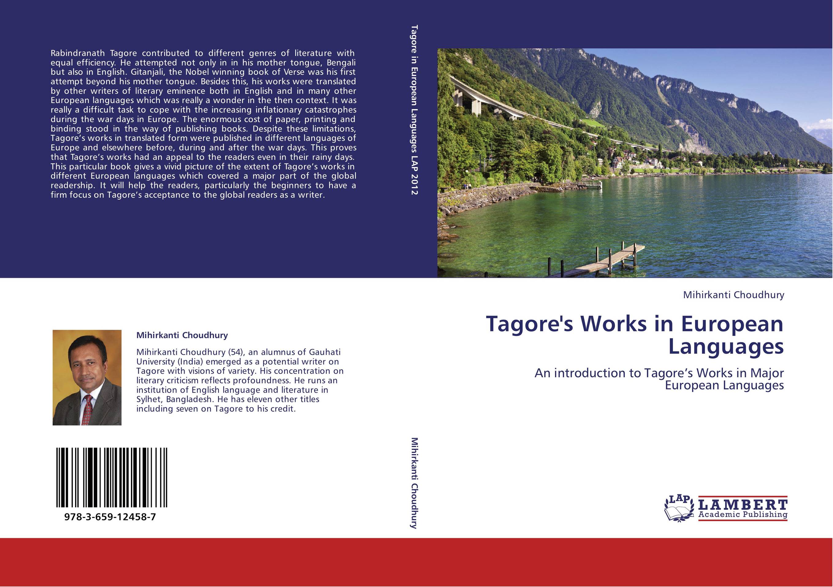 Tagore's Works in European Languages. An introduction to Tagore’s Works in Major European Languages.