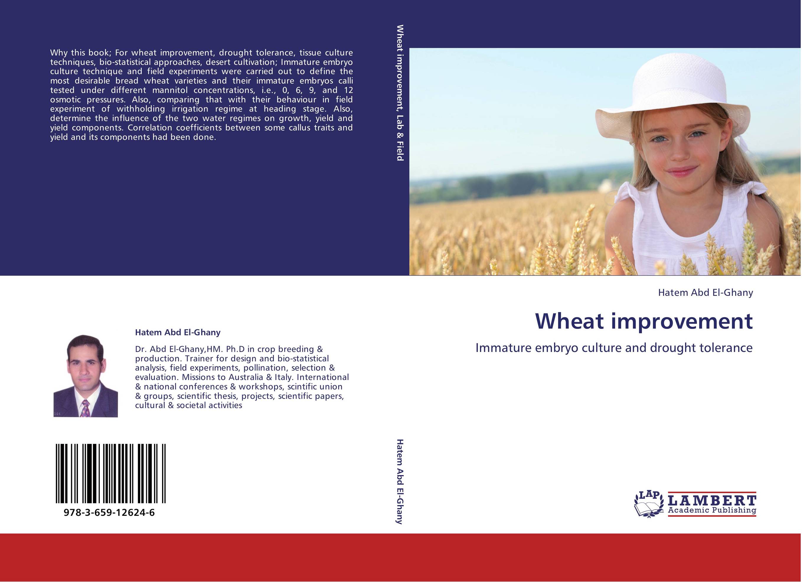 Wheat improvement. Immature embryo culture and drought tolerance.