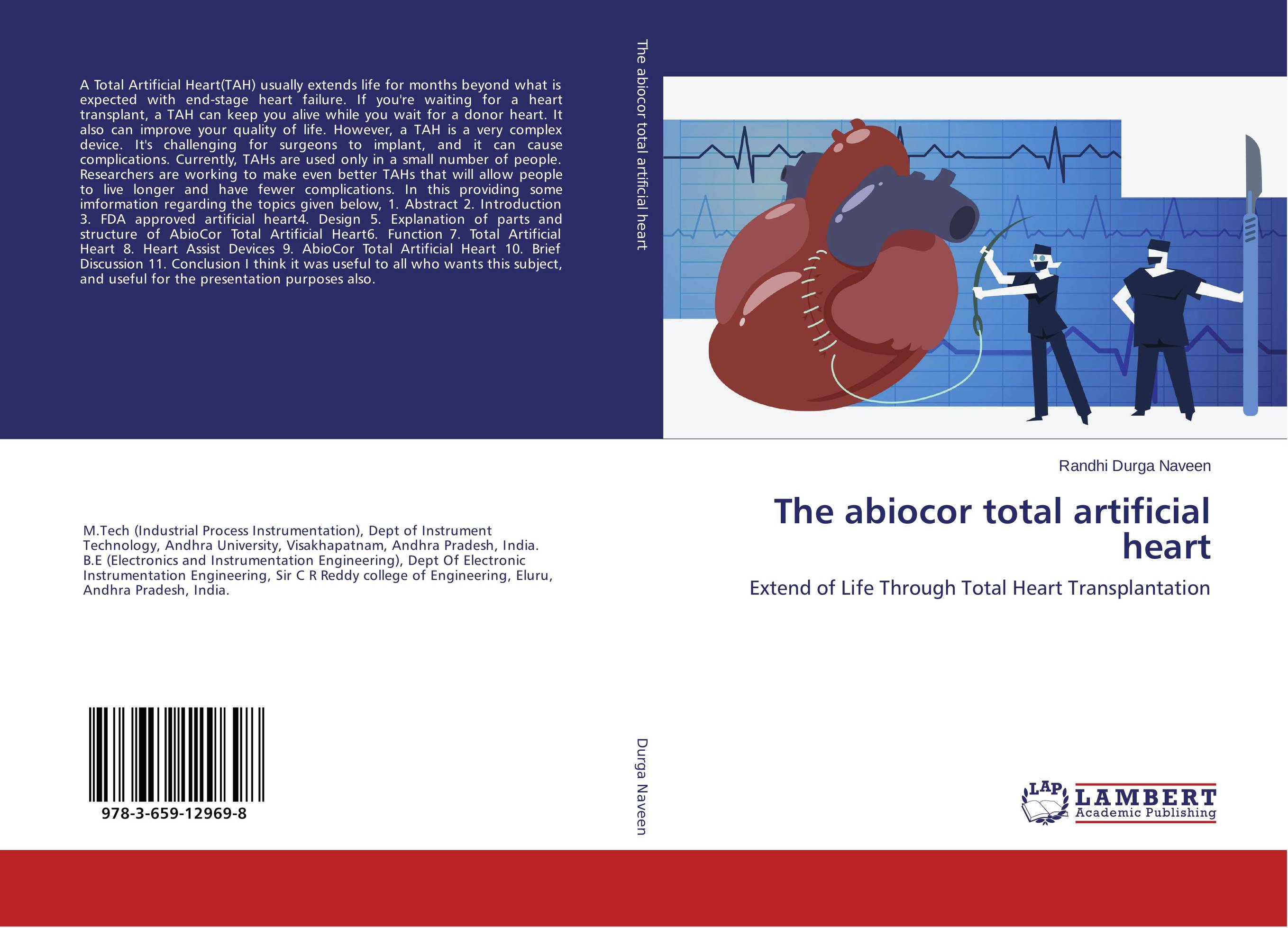 The abiocor total artificial heart. Extend of Life Through Total Heart Transplantation.
