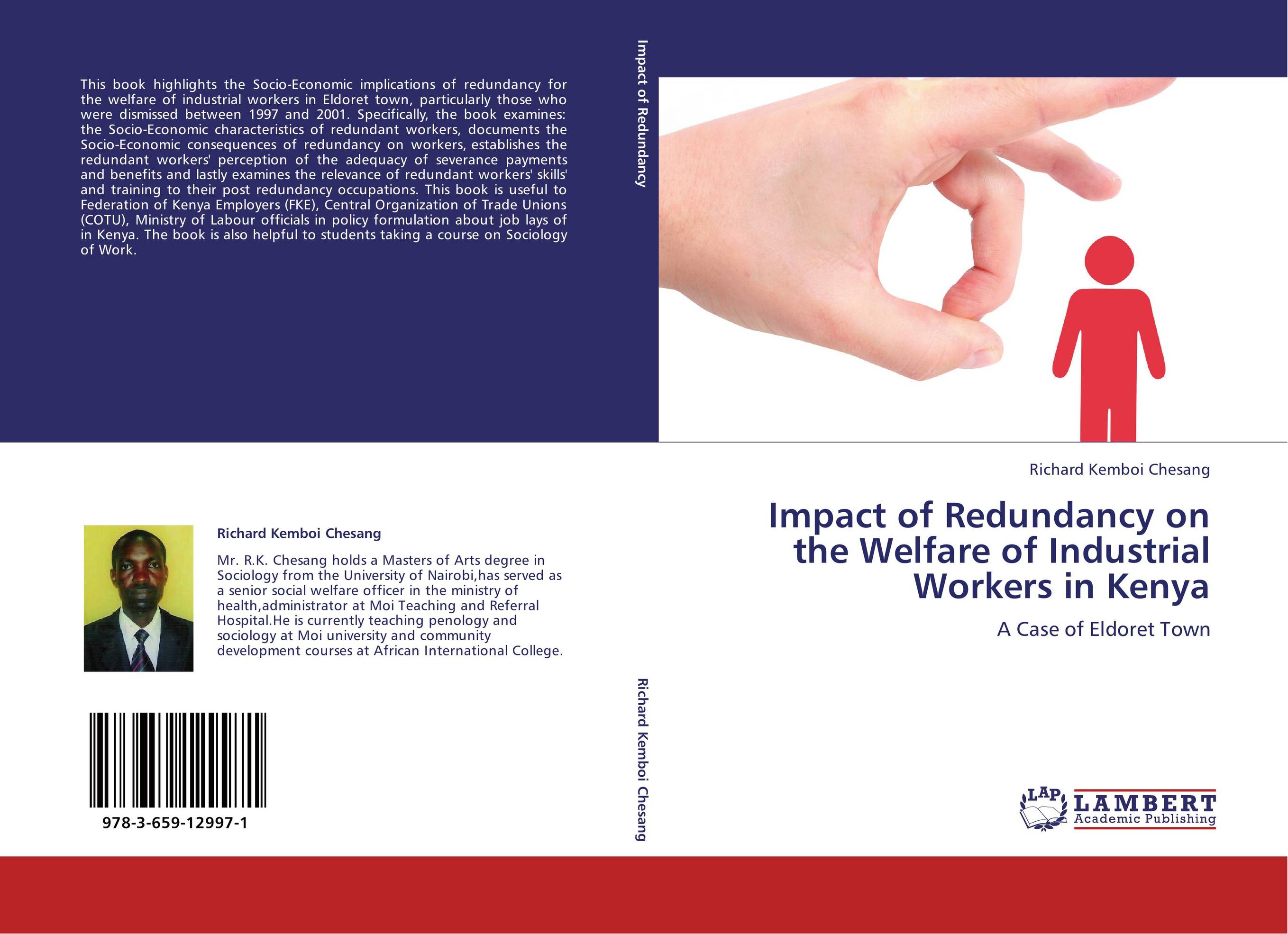 Impact of Redundancy on the Welfare of Industrial Workers in Kenya. A Case of Eldoret Town.
