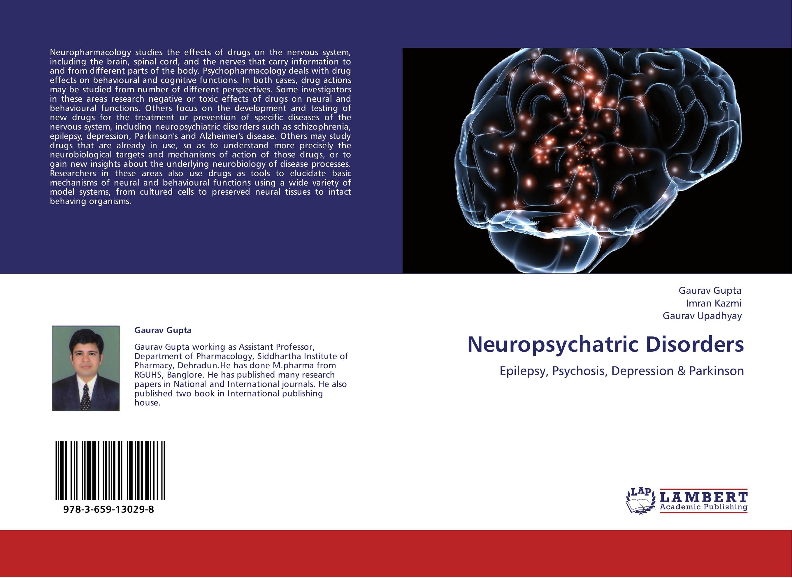 Neuropsychatric Disorders. Epilepsy, Psychosis, Depression &amp;amp; Parkinson.