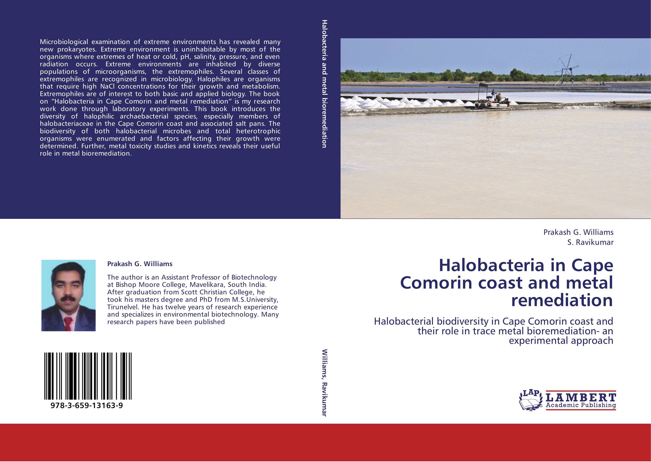 Halobacteria in Cape Comorin coast and metal remediation. Halobacterial biodiversity in Cape Comorin coast and their role in trace metal bioremediation- an experimental approach.