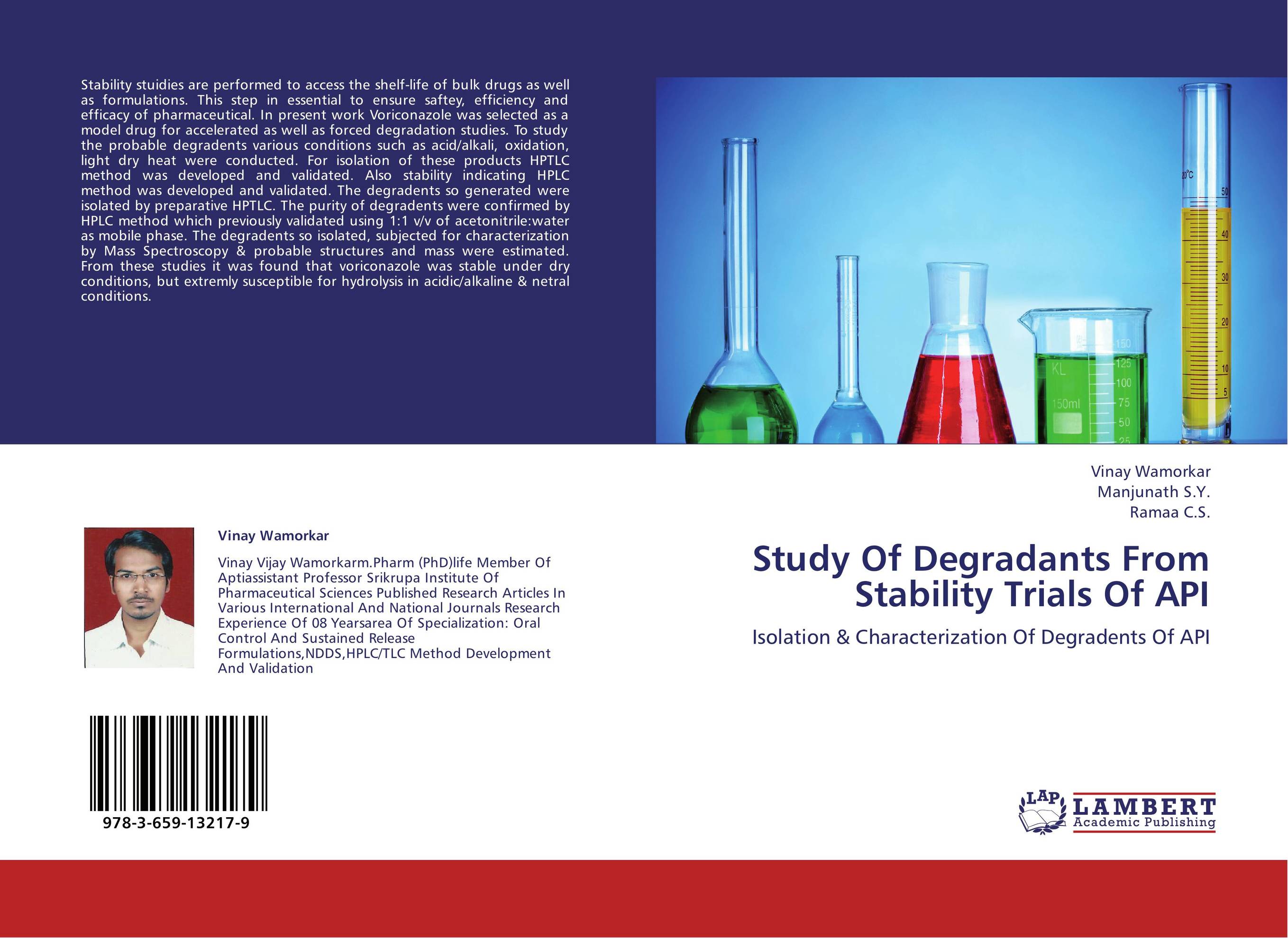 Study Of Degradants From Stability Trials Of API. Isolation &amp;amp; Characterization Of Degradents Of API.