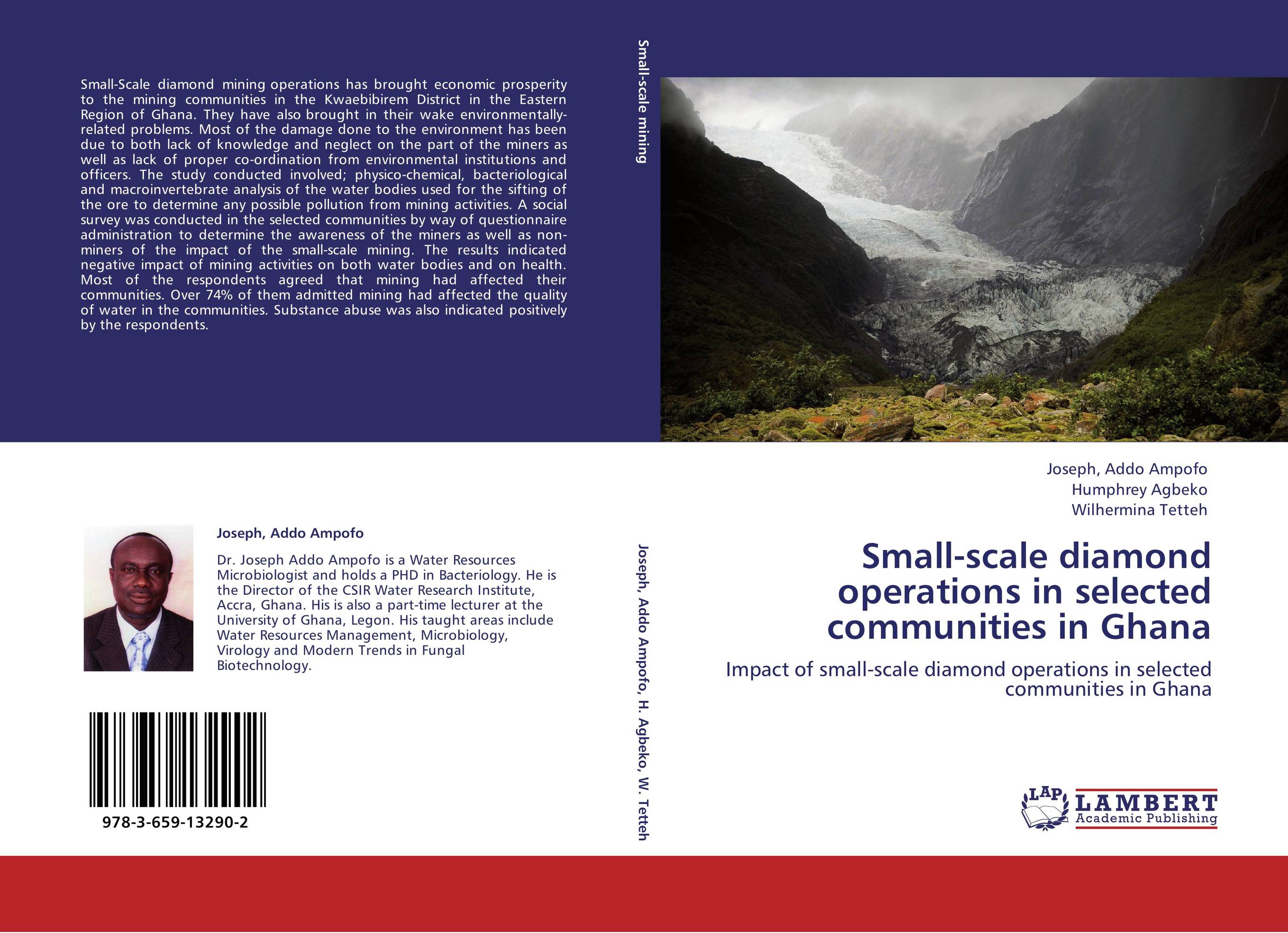 Small-scale diamond operations in selected communities in Ghana. Impact of small-scale diamond operations in selected communities in Ghana.